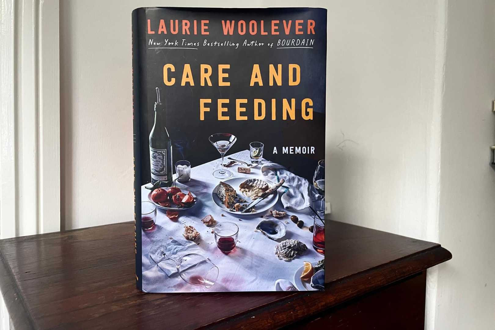 Laurie Woolever Book Cover Care And Feeding