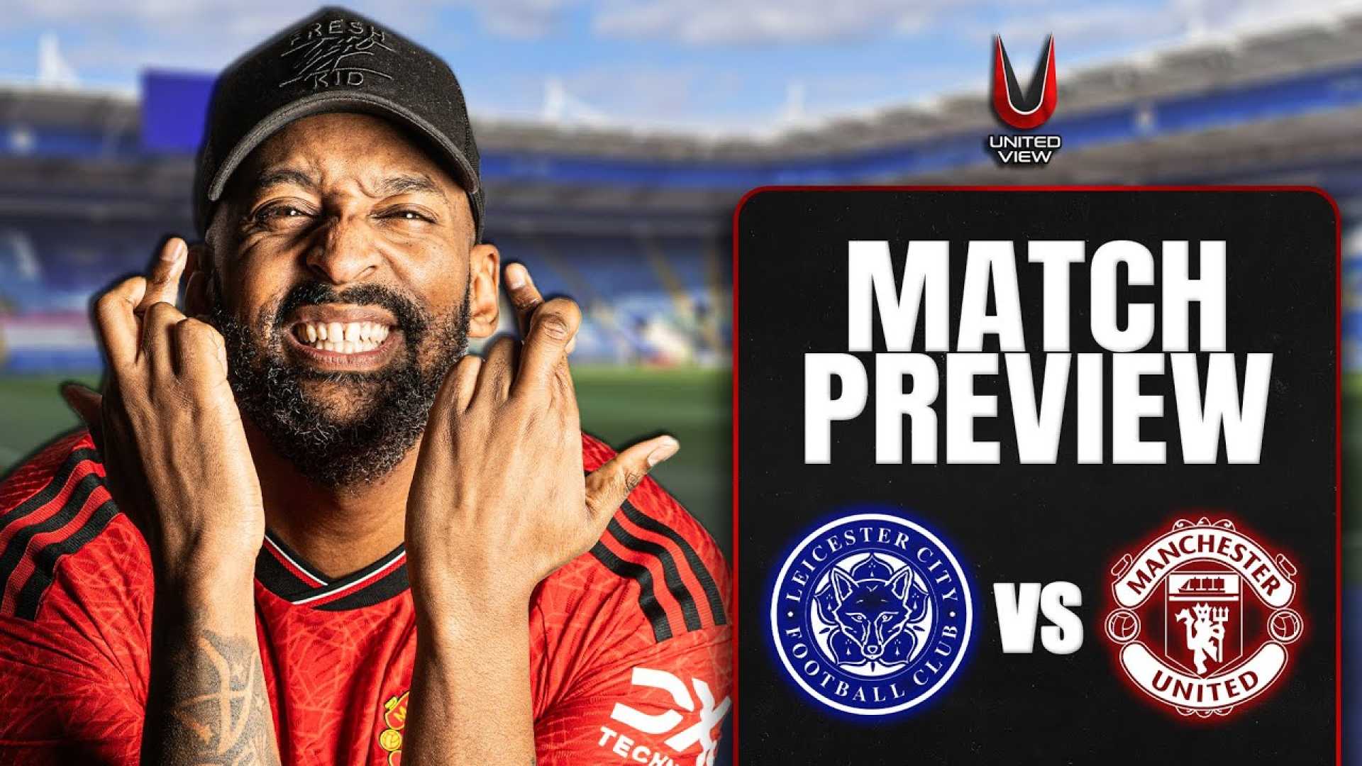 Manchester United Vs Leicester City Match Preview