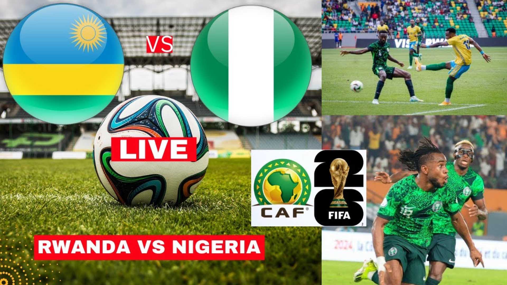 Nigeria Vs Rwanda Football Match