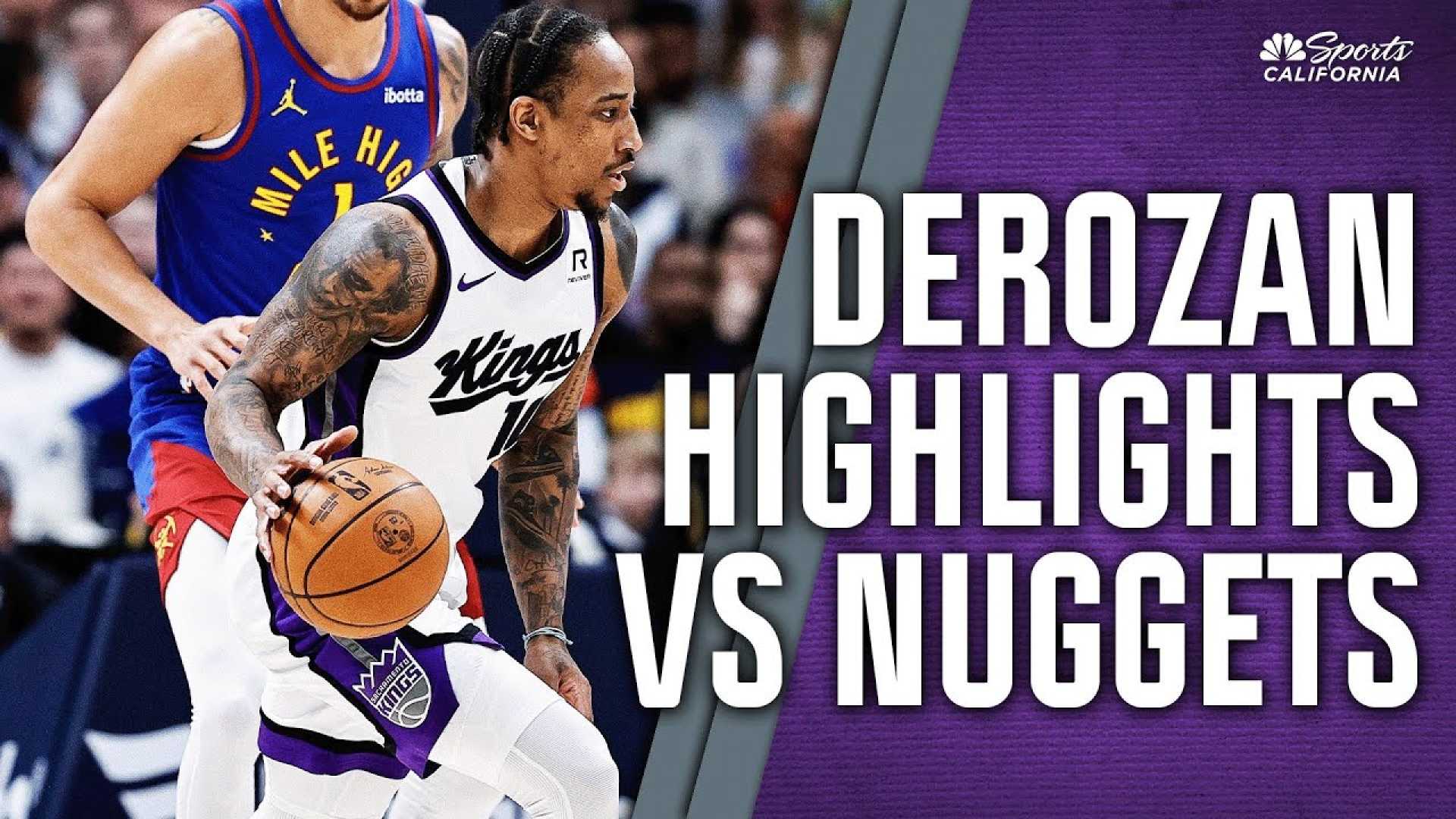 Sacramento Kings Demar Derozan Denver Nuggets Game