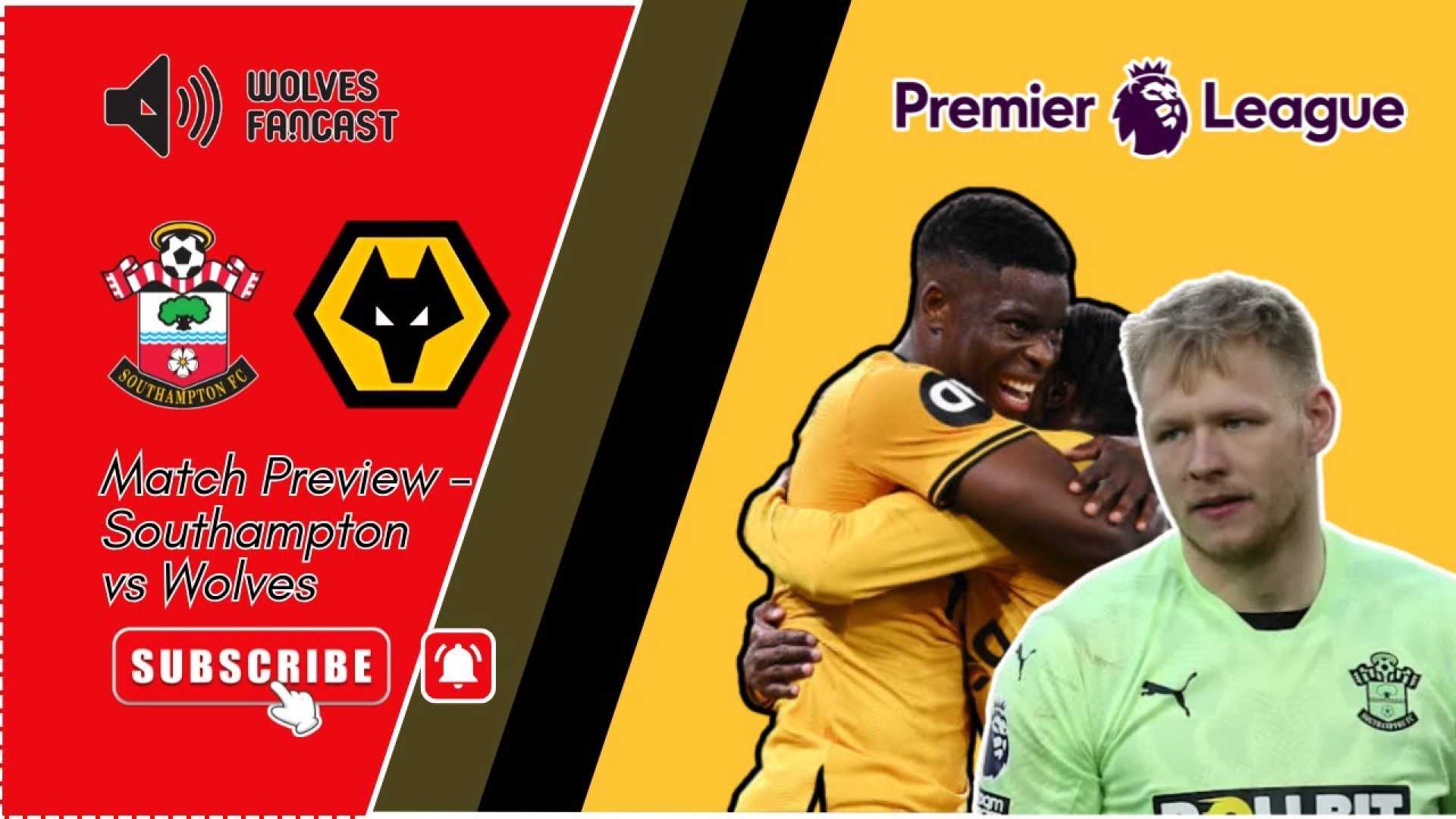 Southampton Vs Wolverhampton Match Preview