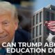 Trump Education Department Abolition