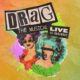 Drag: The Musical Cast Performance Live Album