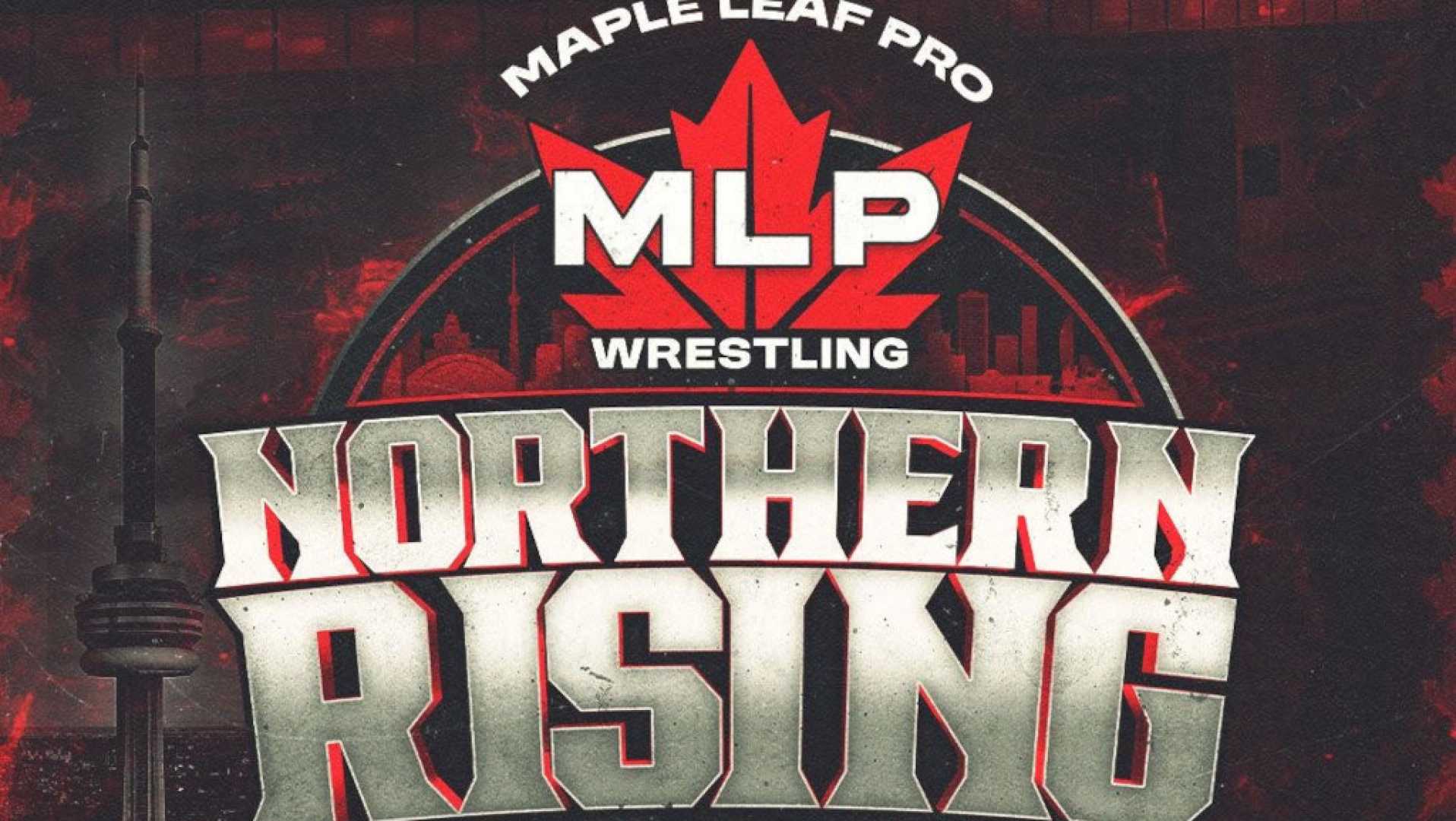 Maple Leaf Pro Wrestling Northern Rising Event
