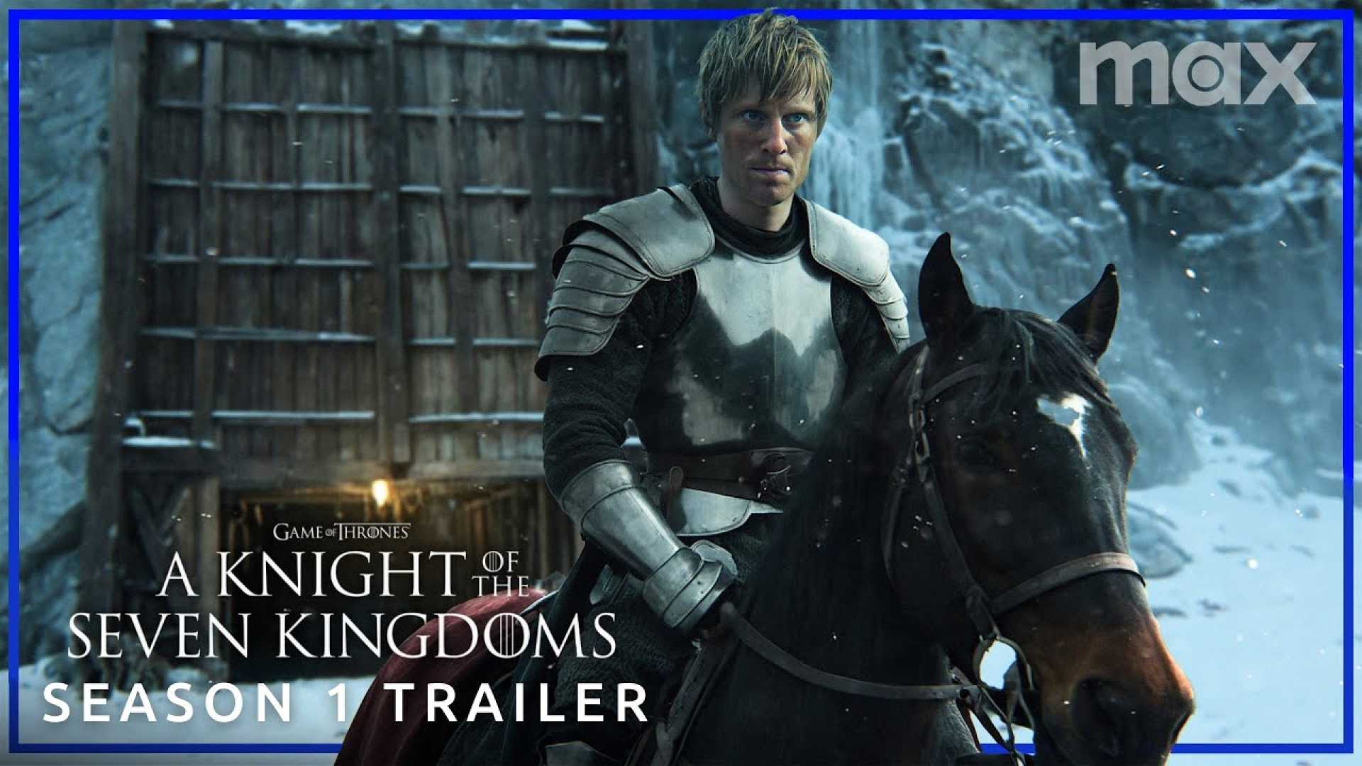 A Knight Of The Seven Kingdoms Trailer