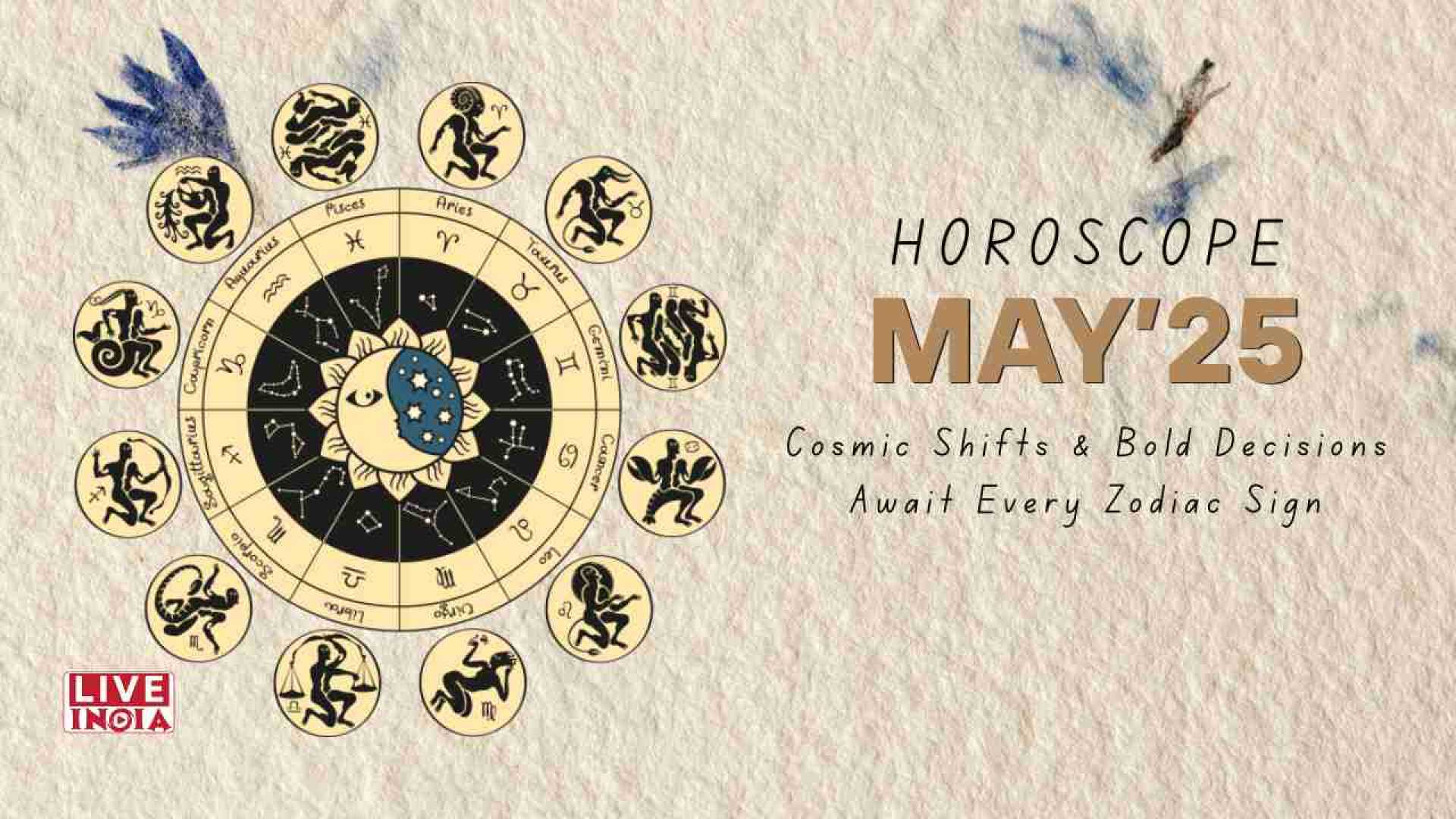 Astrology Horoscope May 2025
