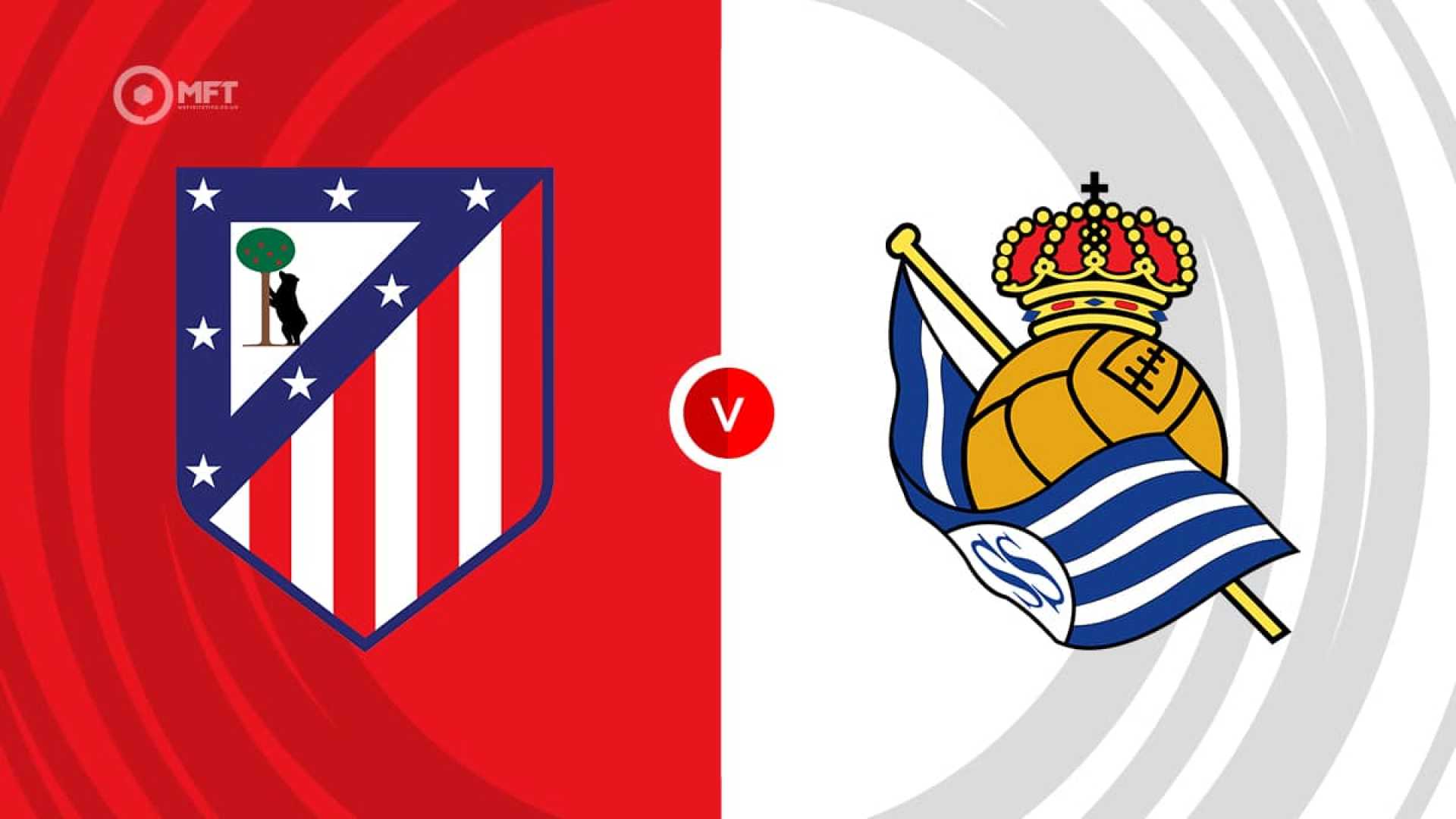 Atletico Madrid Real Sociedad Match Preview
