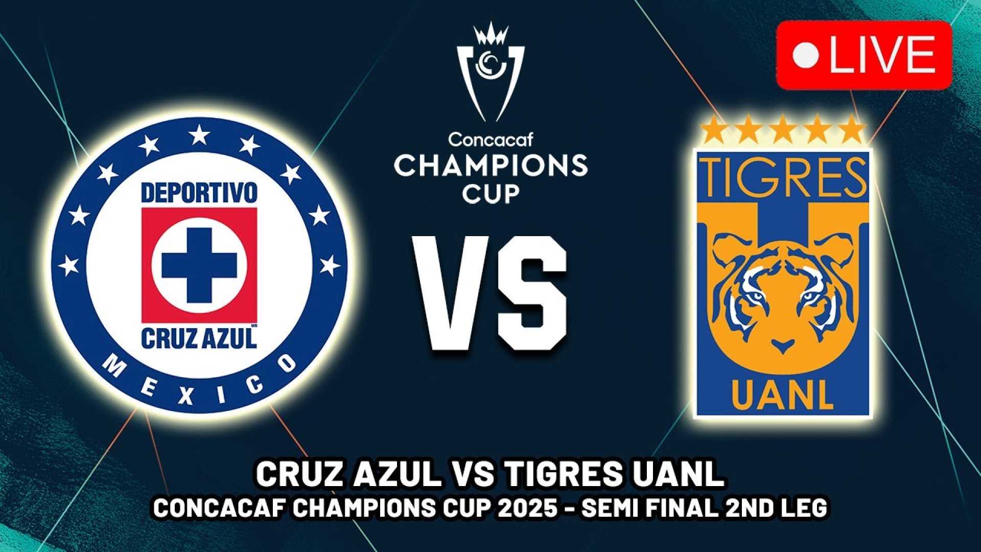 Cruz Azul Vs Tigres Uanl Concacaf Champions Cup