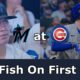 Cubs Marlins Game Preview