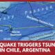 Earthquake Tsunami Alert Chile Argentina