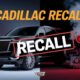General Motors Cadillac Gmc Vehicle Recall