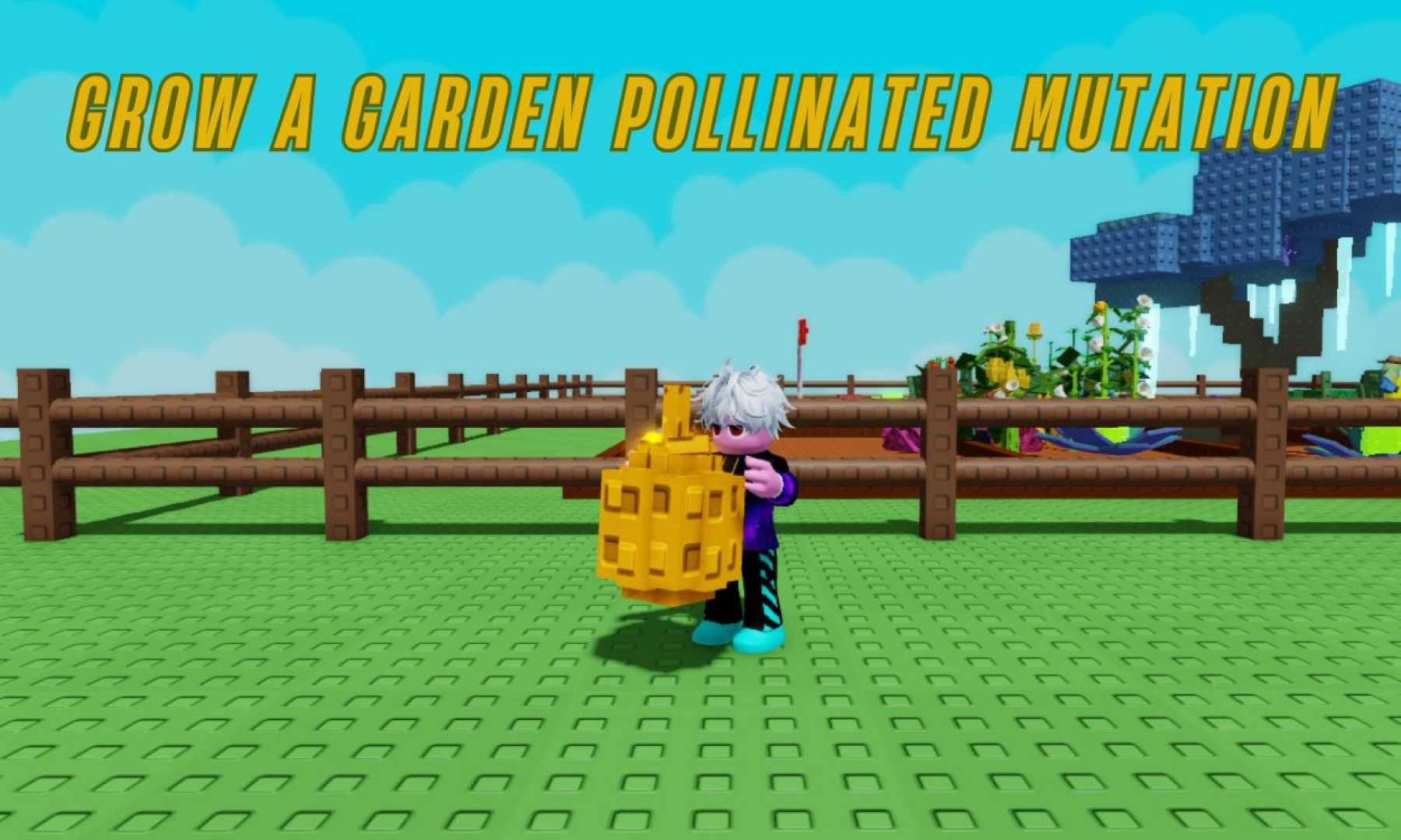 Grow A Garden Pollinated Mutation