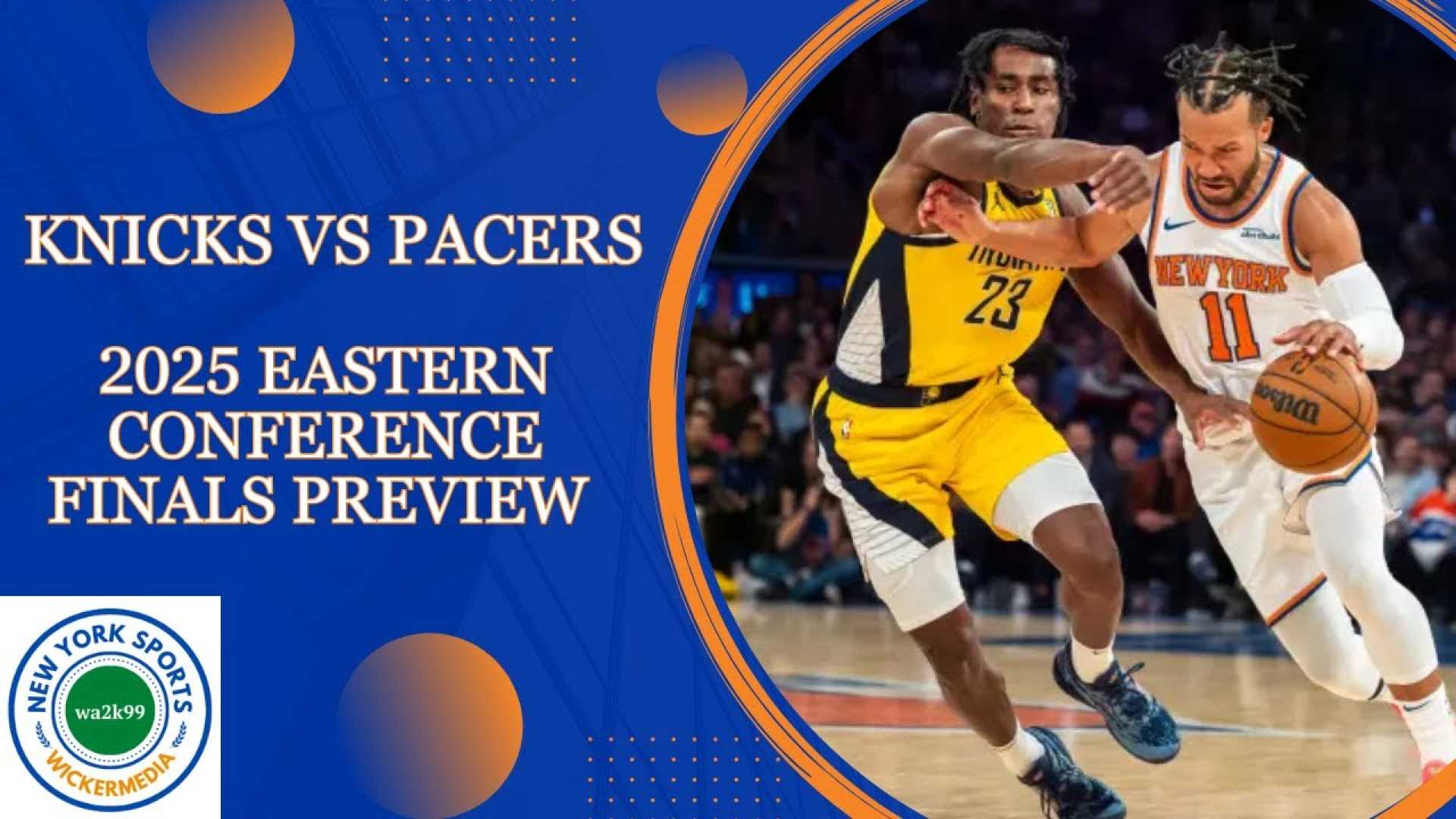 Knicks Vs Pacers Eastern Conference Finals 2025