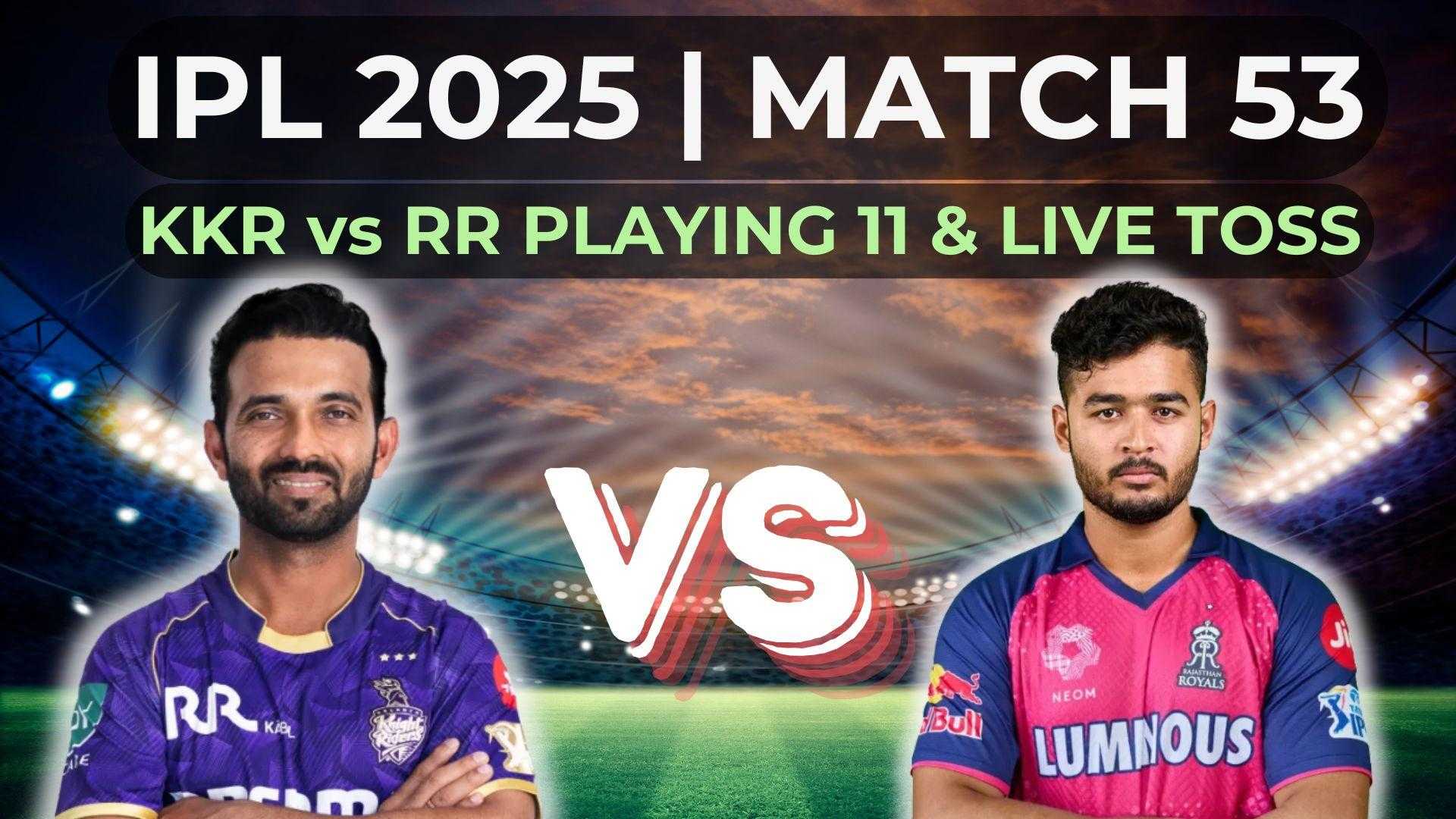 Kolkata Knight Riders Vs Rajasthan Royals Ipl 2025