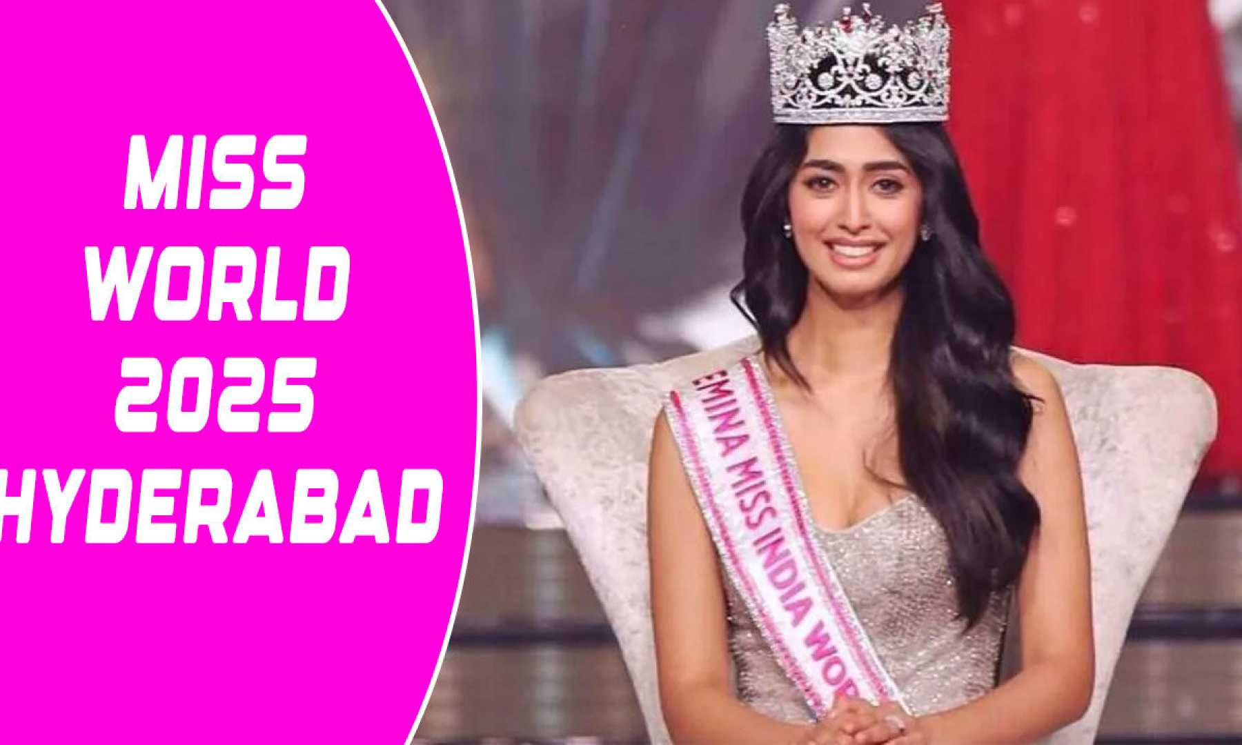 Miss World 2025 Hyderabad India