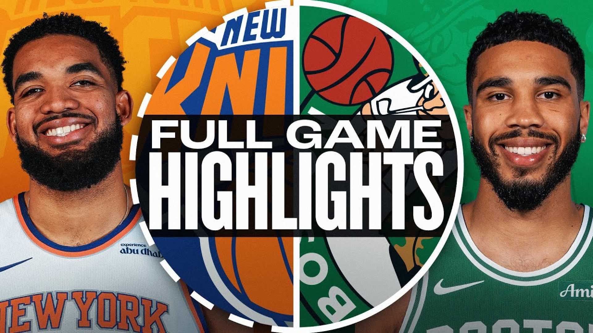 New York Knicks Versus Boston Celtics Game Highlights