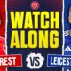 Nottingham Forest Leicester City Match