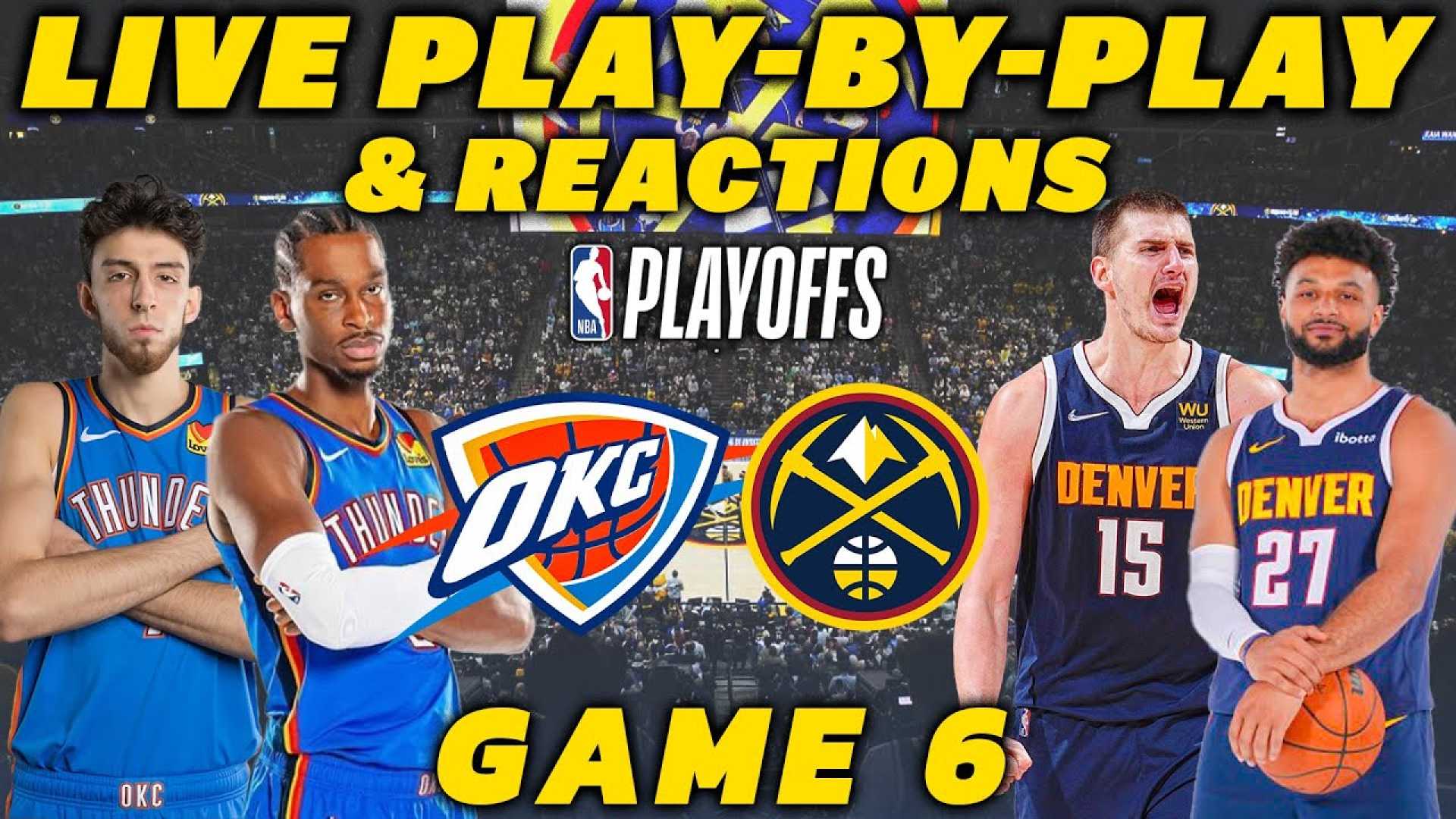 Oklahoma City Thunder Vs Denver Nuggets Game 6