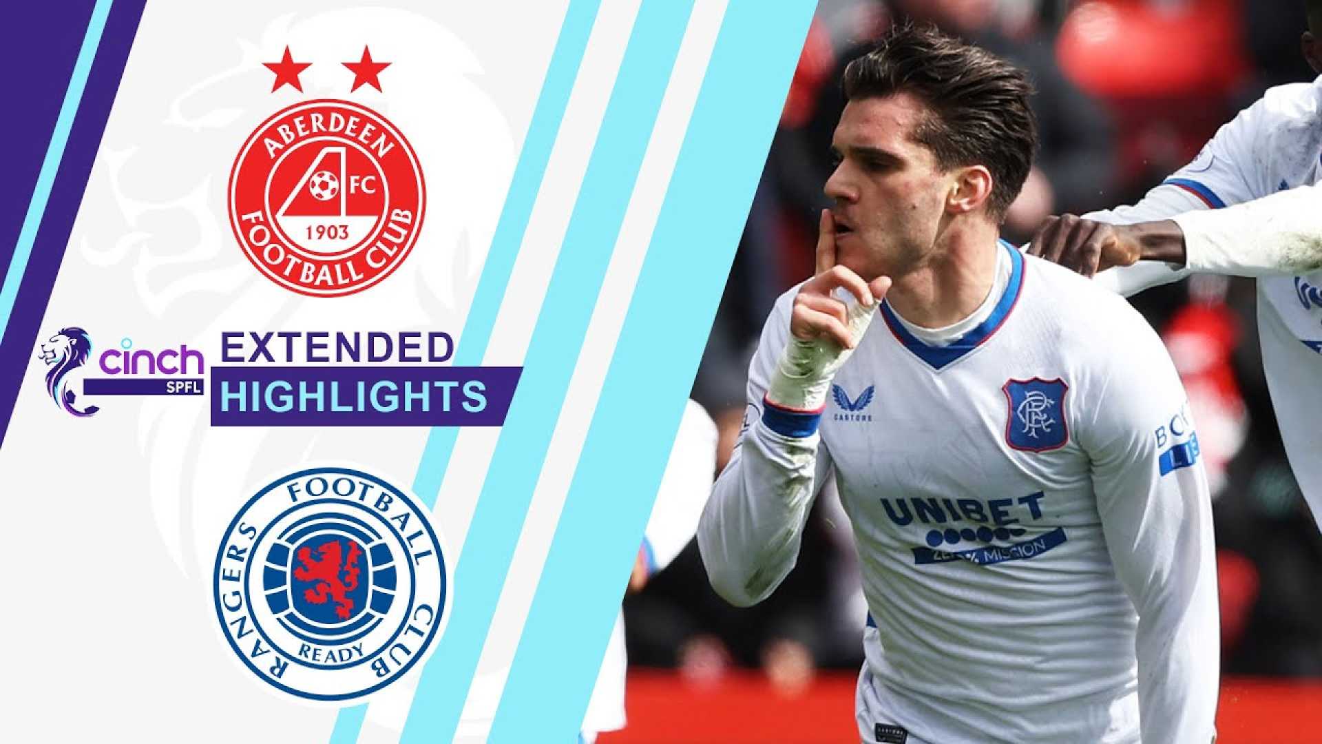 Rangers Vs Aberdeen Match Highlights