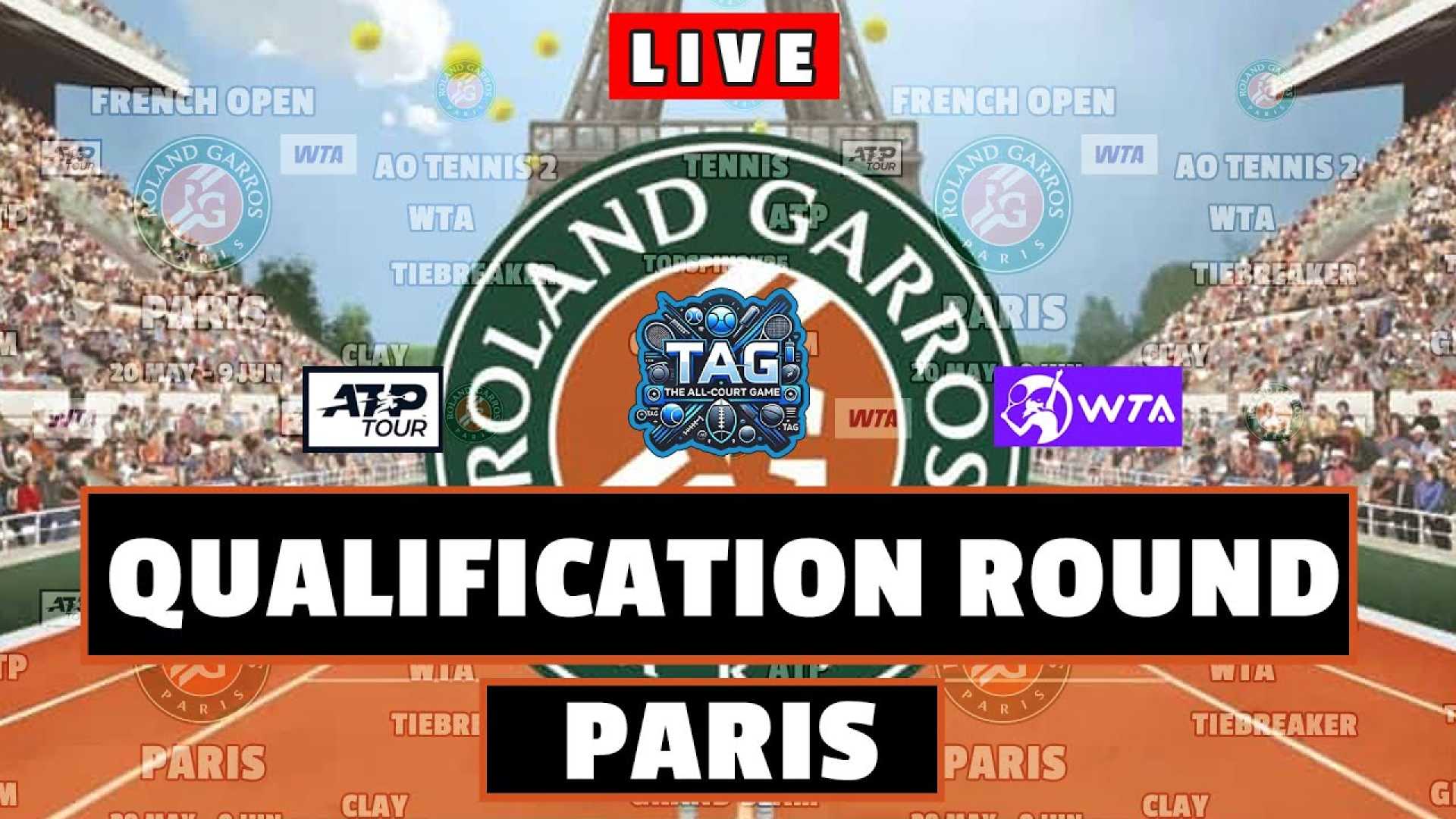 Roland Garros Tennis Qualifiers May 2025