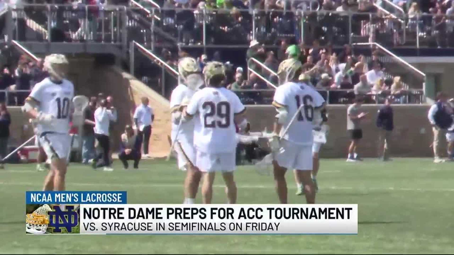 Syracuse Lacrosse Vs Notre Dame At Acc Tournament