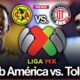 Toluca America Liga Mx Final 2025