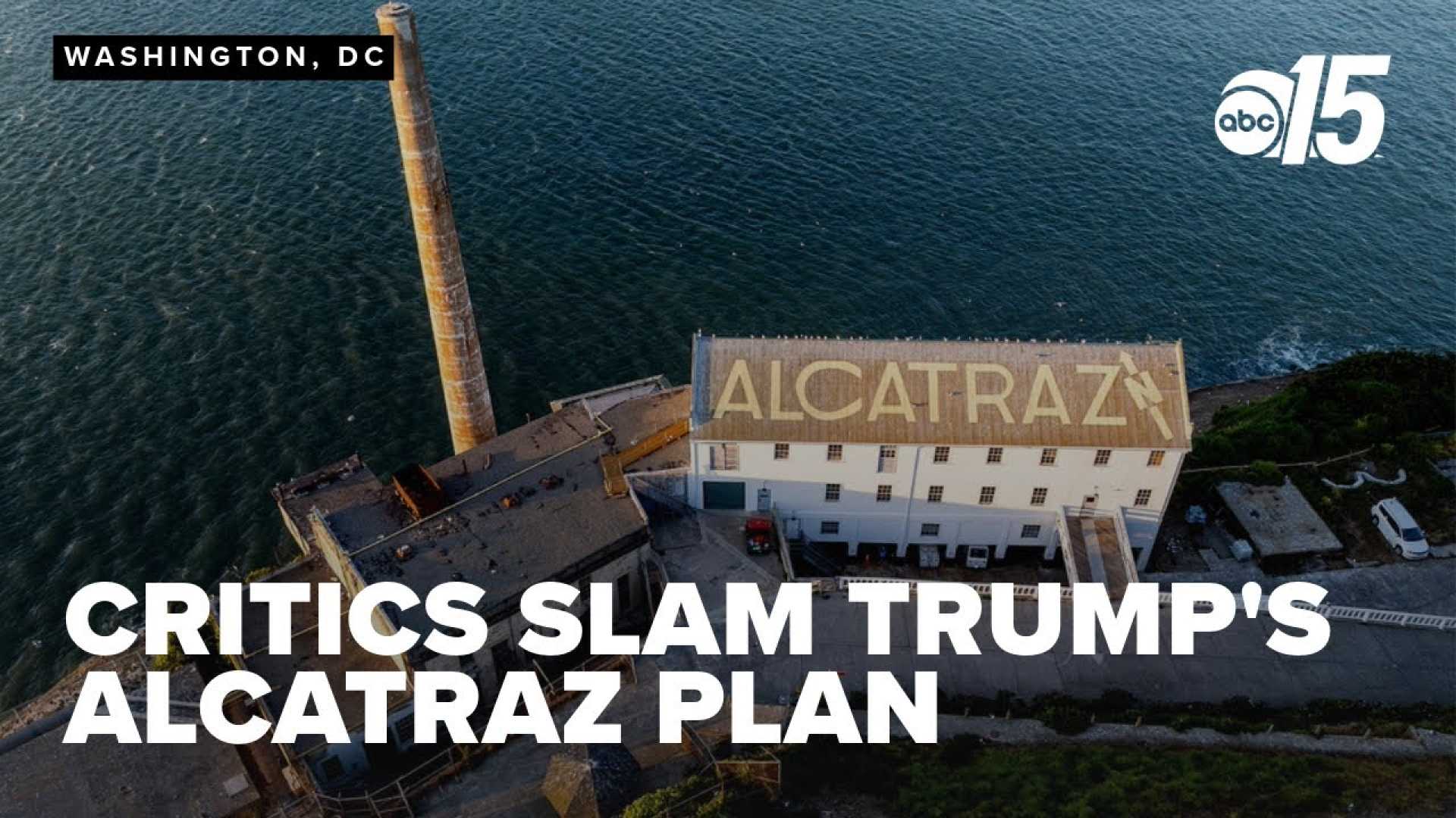 Trump Alcatraz Prison Proposal