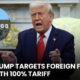 Trump Foreign Films Tariffs