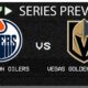 Vegas Golden Knights Vs Edmonton Oilers Game Preview
