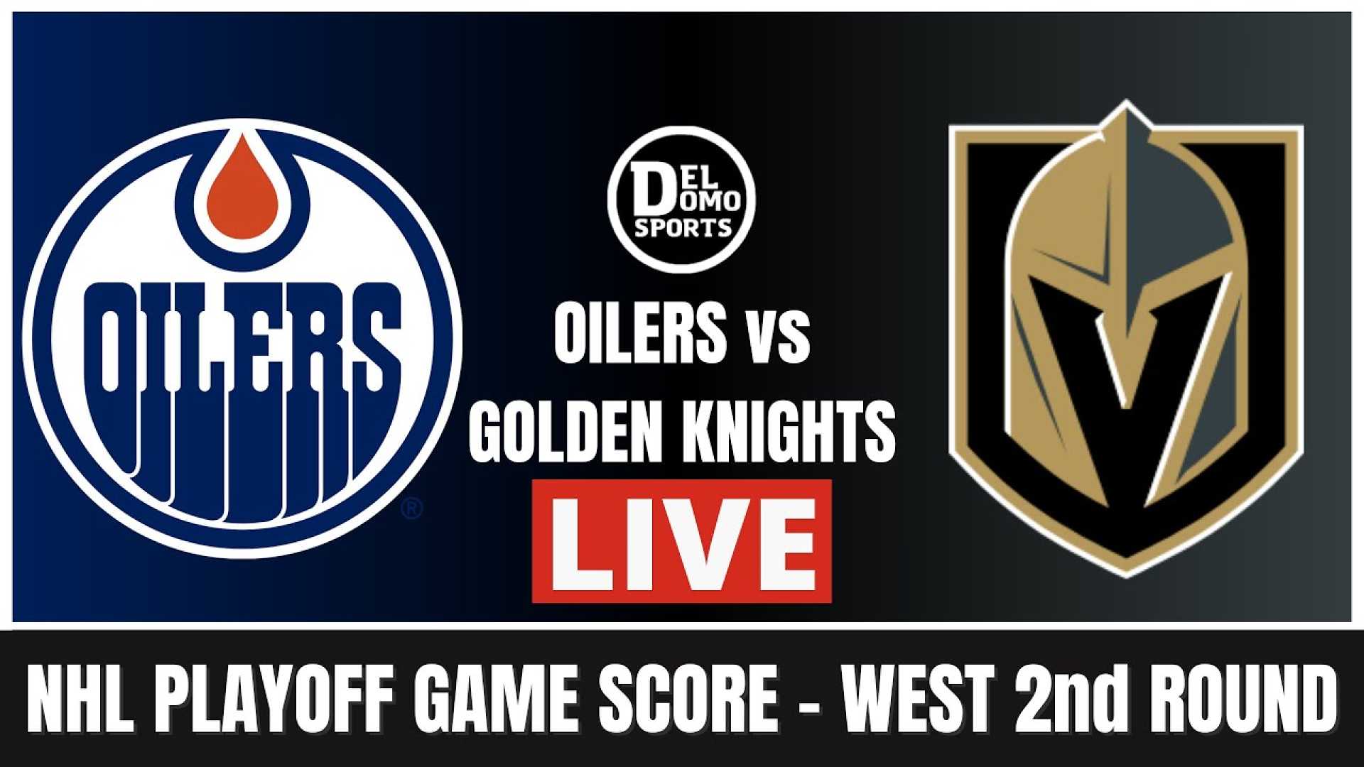 Vegas Golden Knights Vs Edmonton Oilers Playoff Game