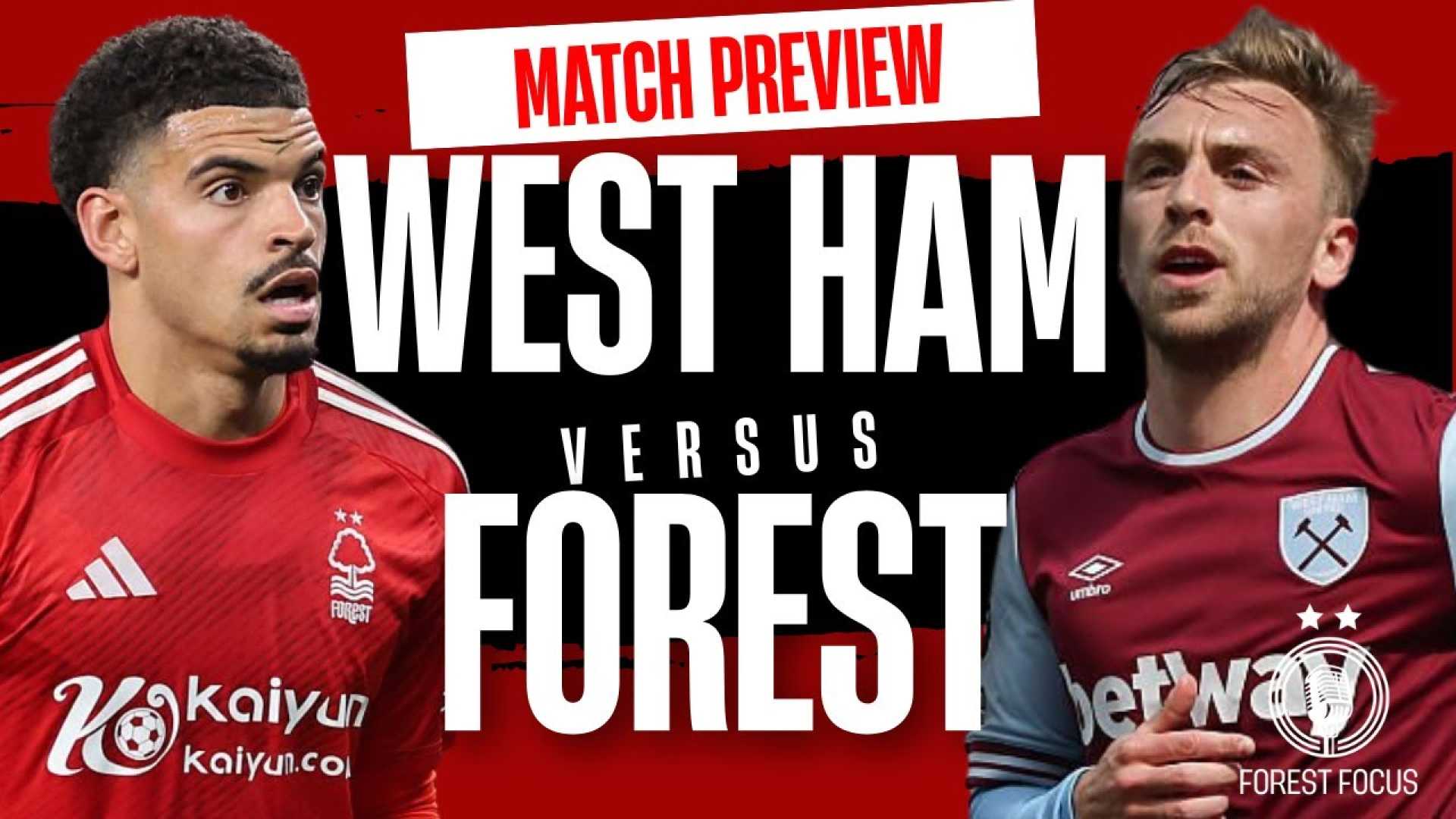 West Ham Nottingham Forest Match Preview
