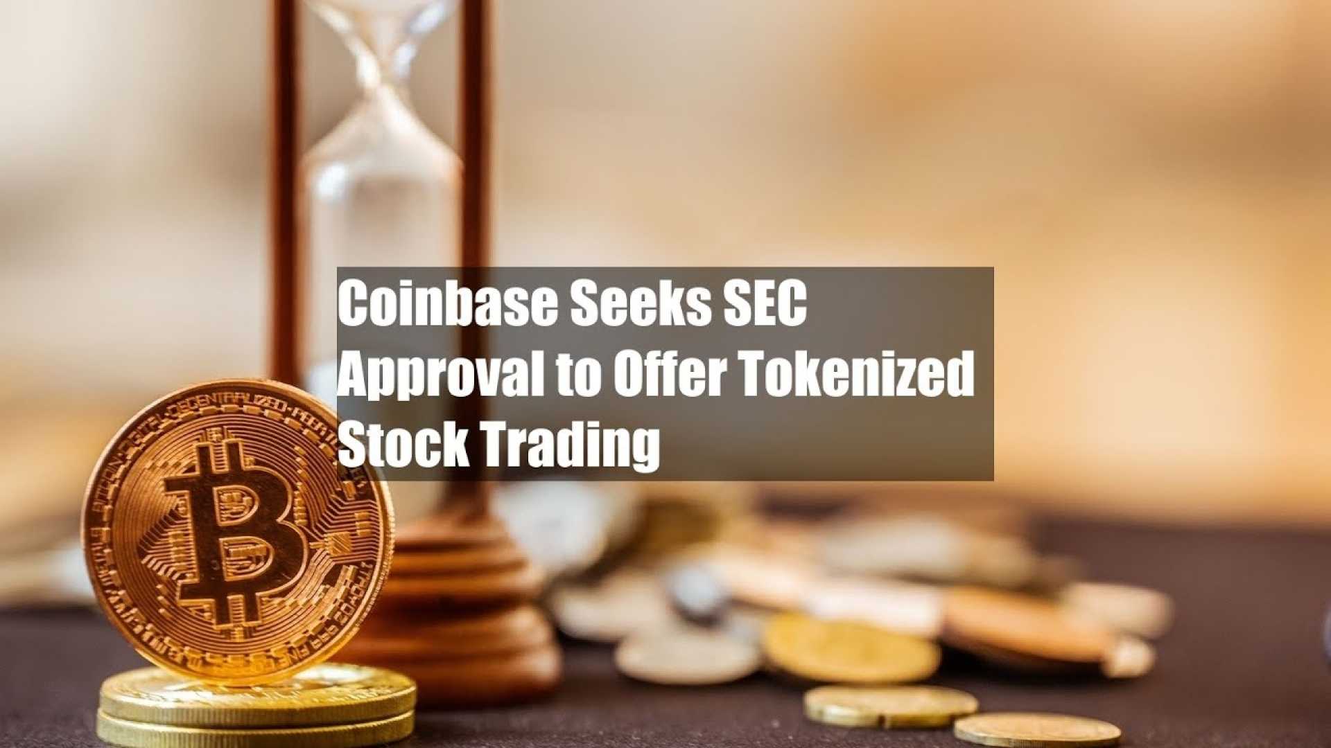 Coinbase Tokenized Equities Sec Approval