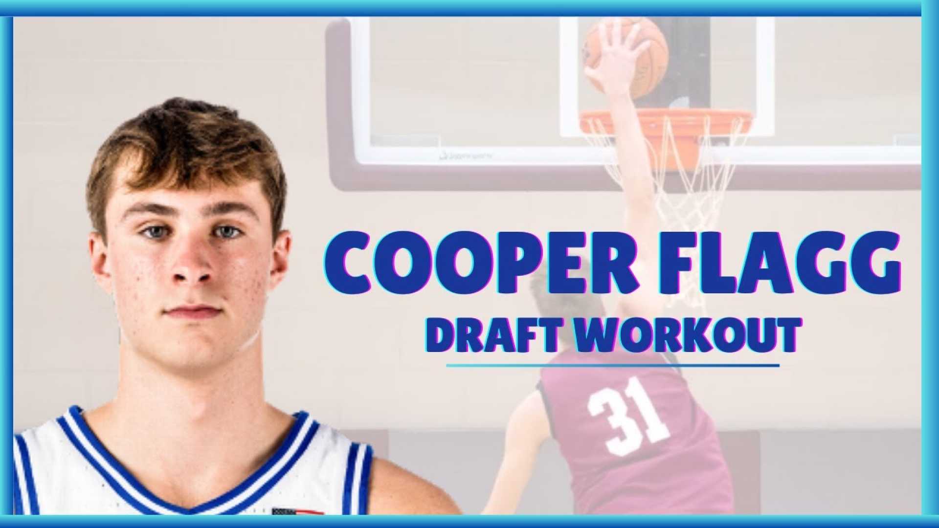 Cooper Flagg Basketball Draft Workout
