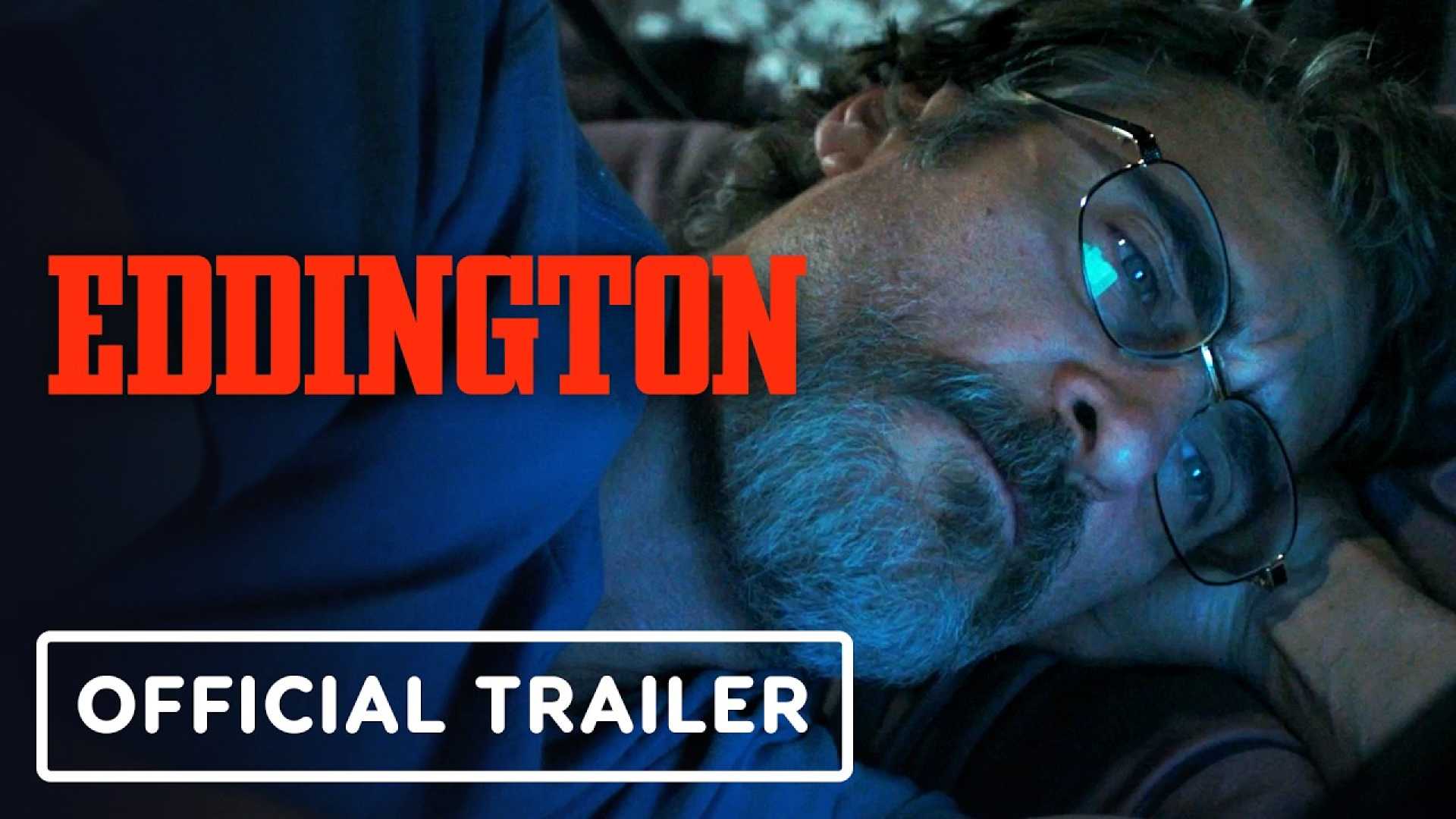 Eddington Movie Trailer 2025