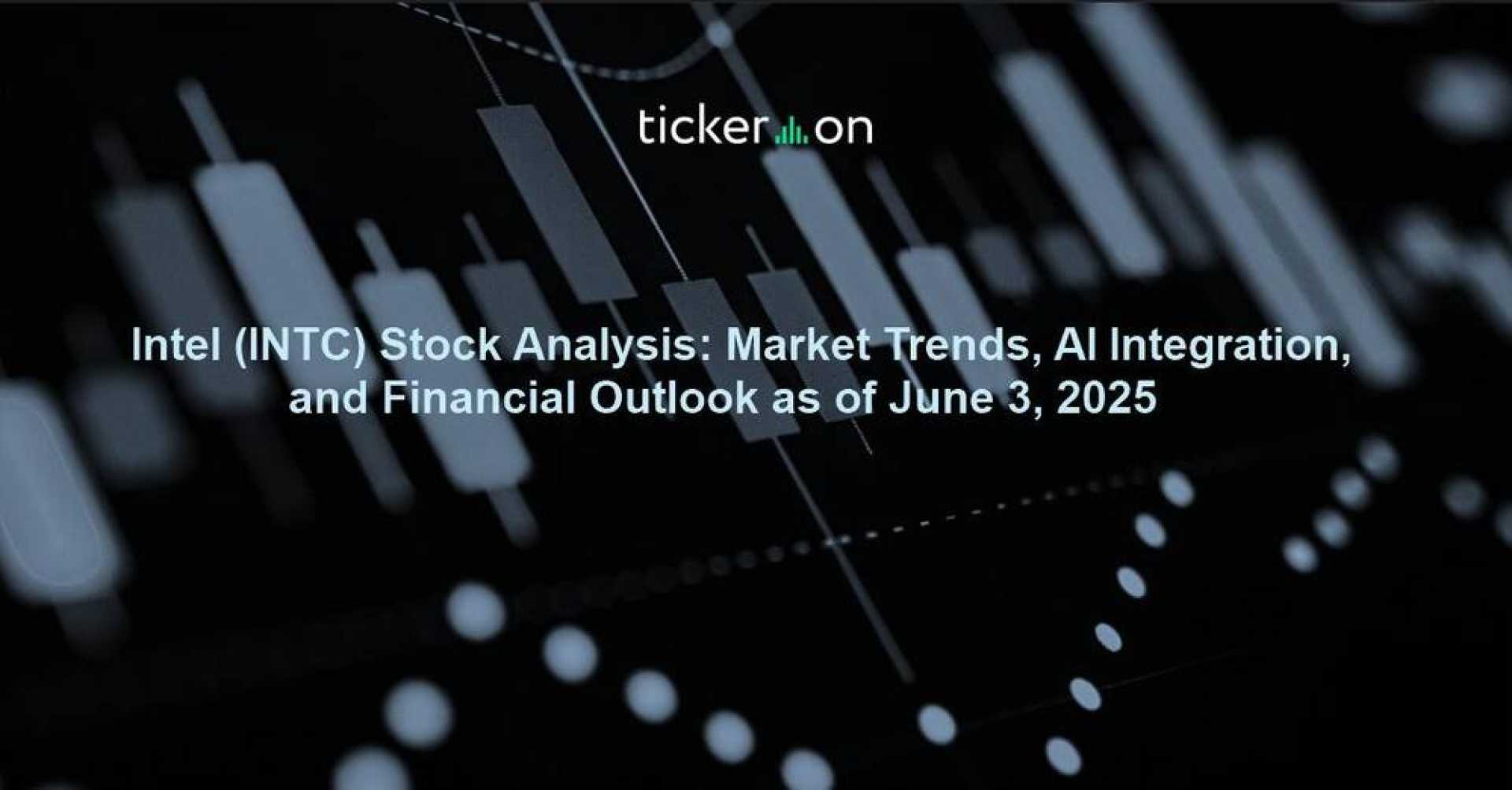 Intel Stock Analysis June 2025