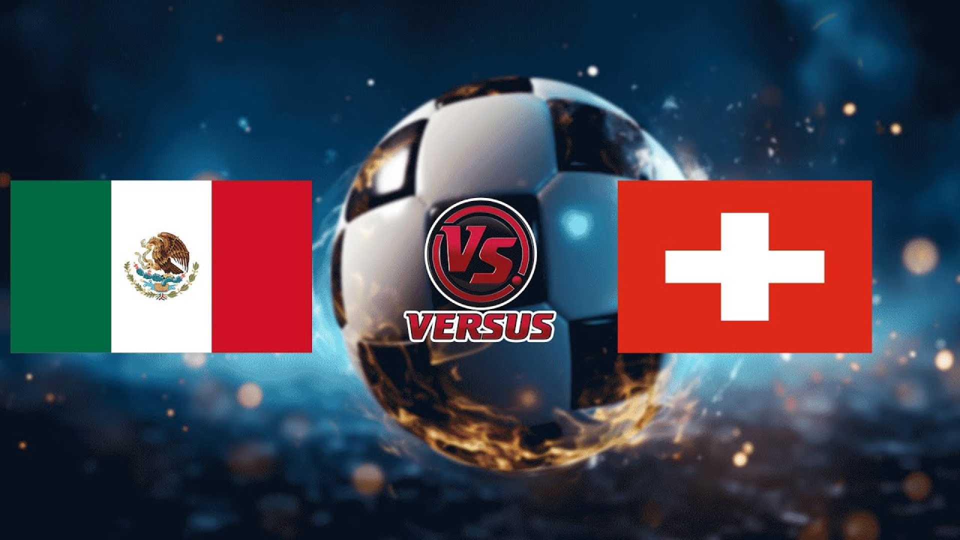 Mexico Vs Switzerland International Friendly Match