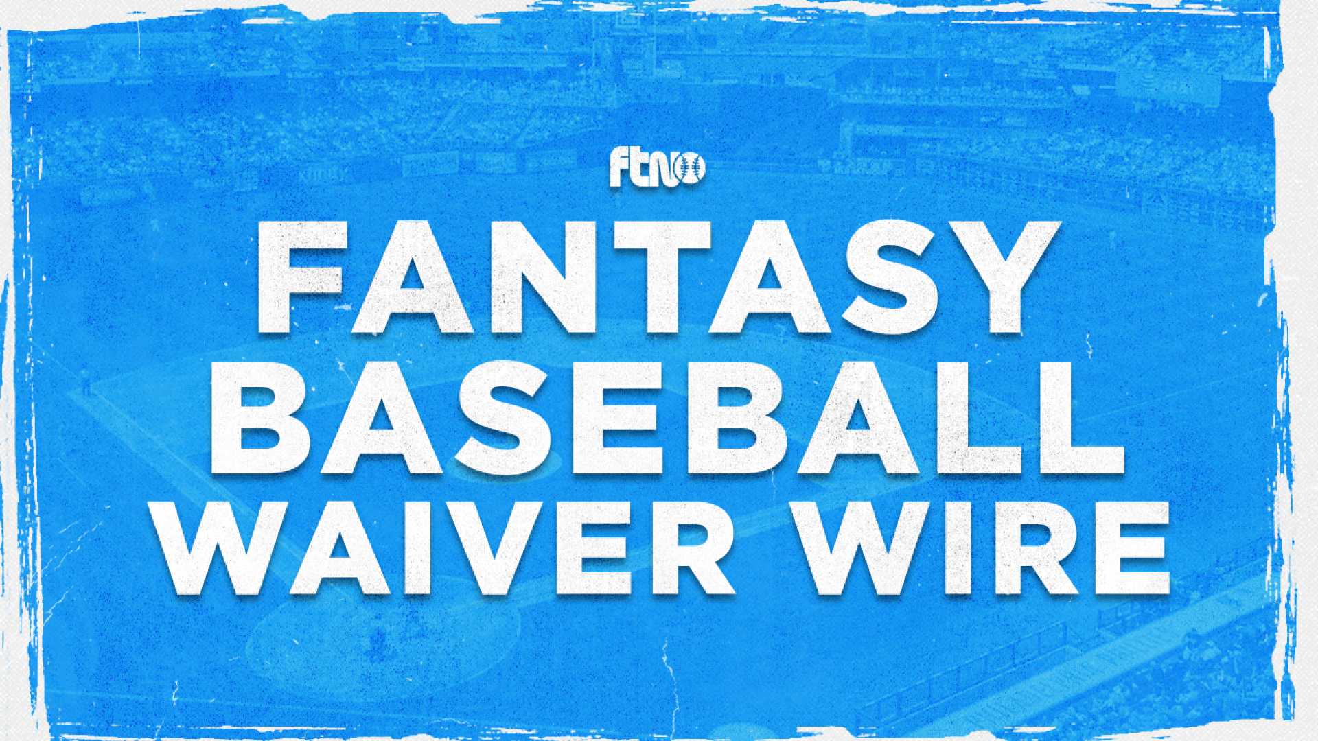 Mlb Fantasy Baseball Waiver Wire