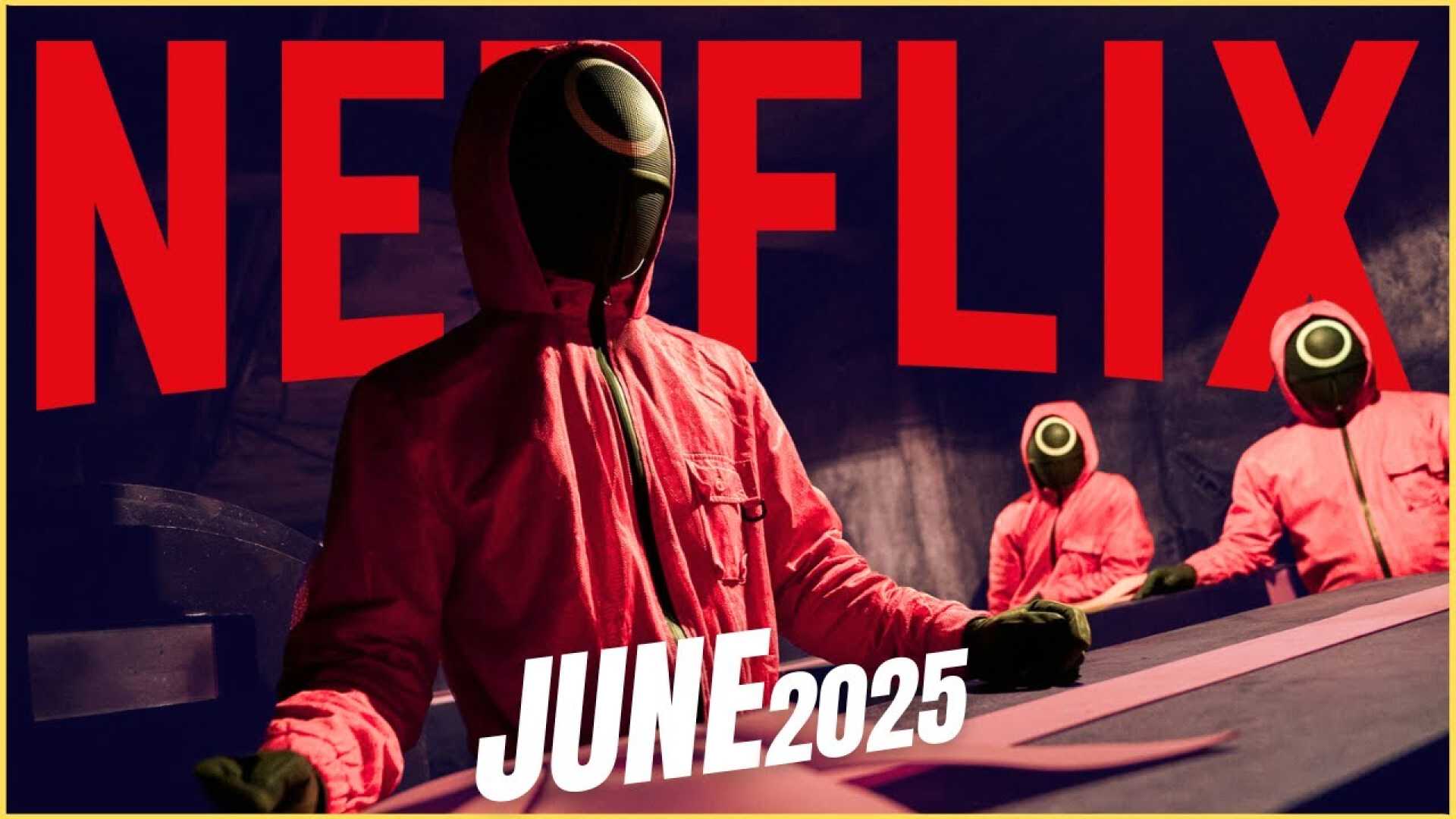 Netflix June 2025 New Movies And Shows