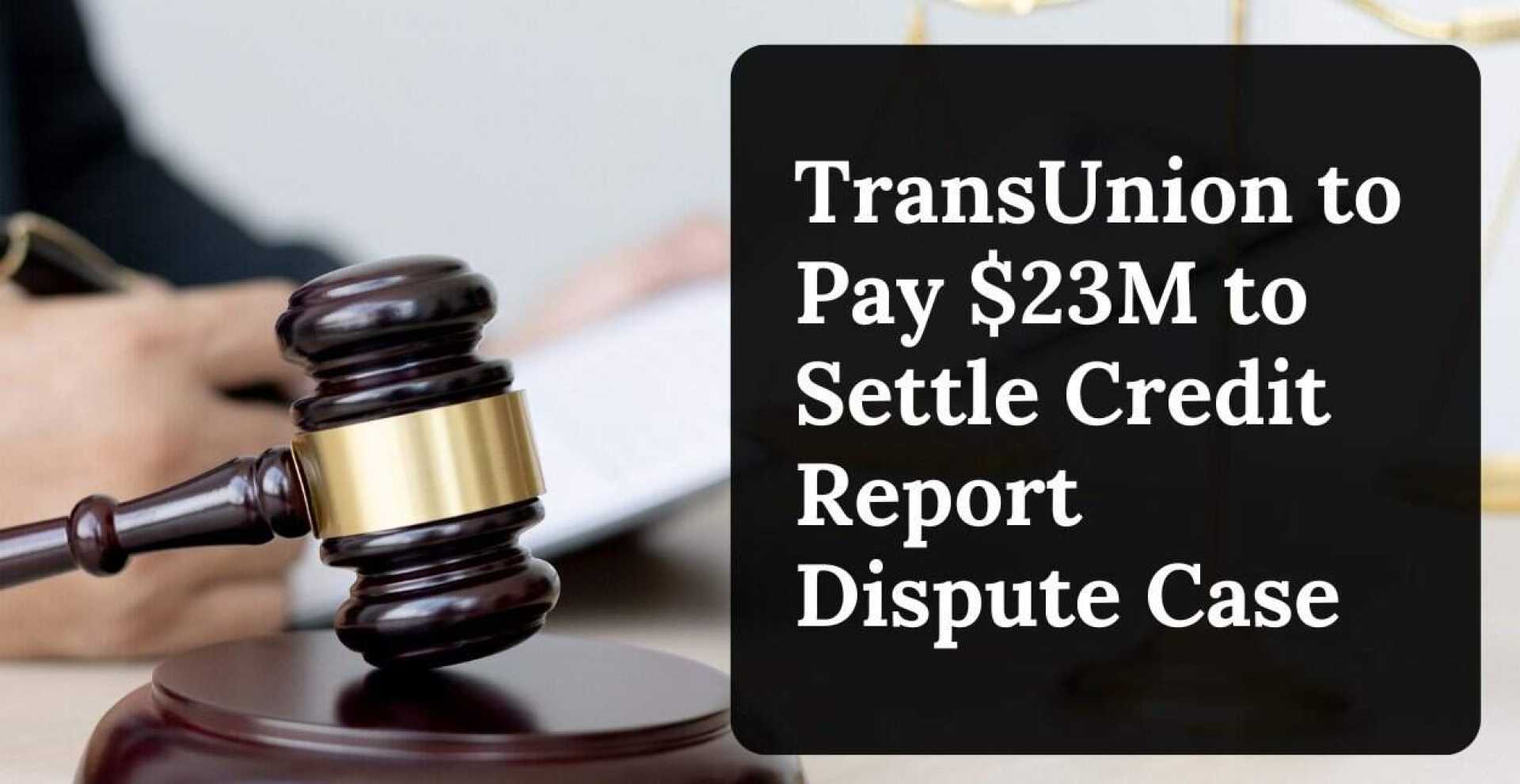 Transunion Settlement Claims Information