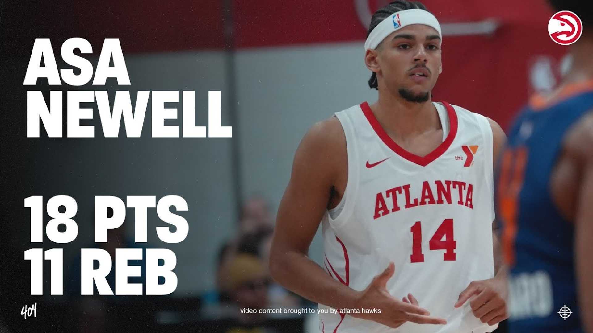 Asa Newell Atlanta Hawks Summer League