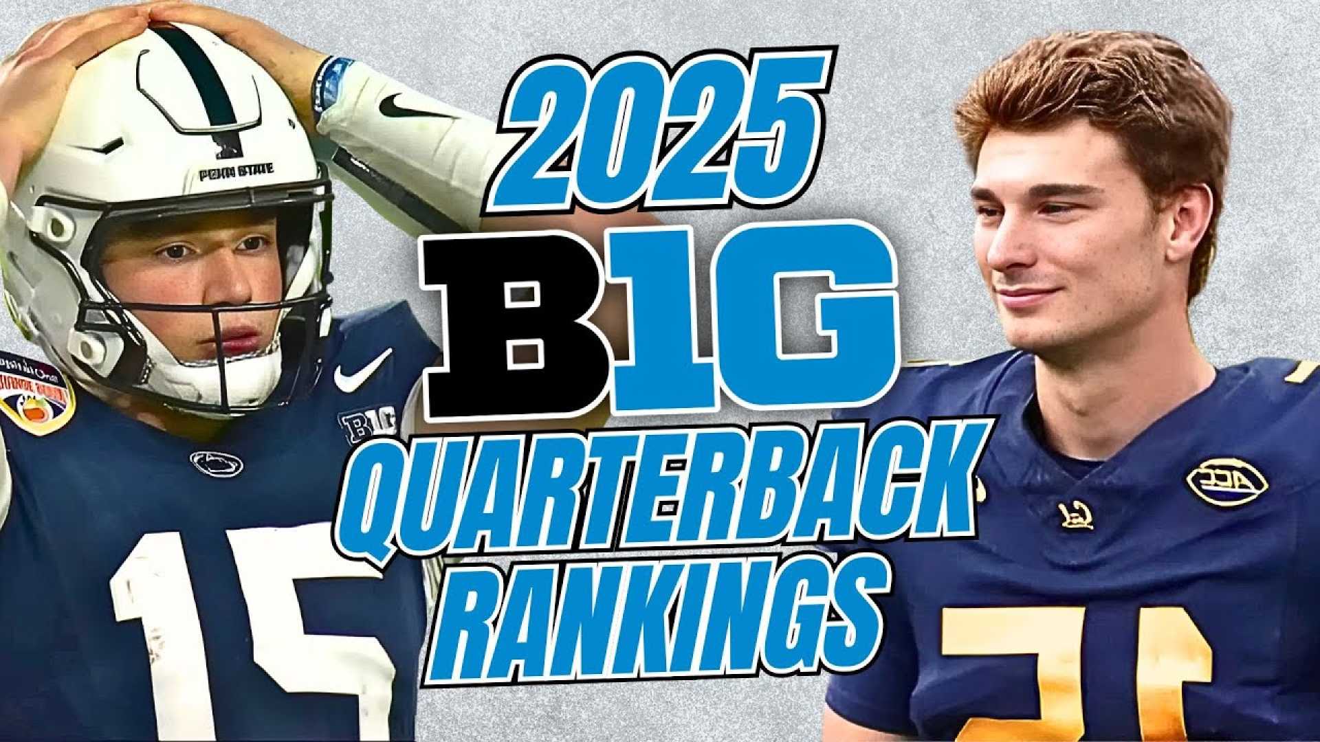 Big Ten Quarterback Rankings 2025