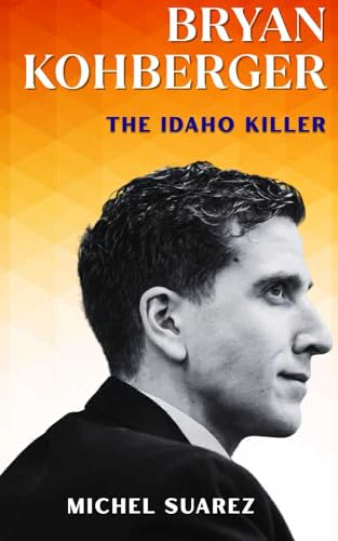 Bryan Kohberger Idaho Murders Book