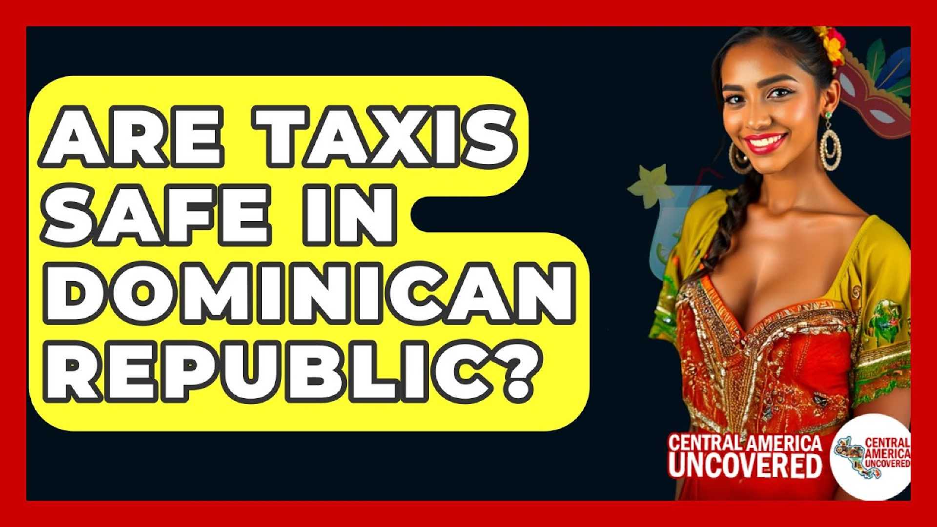 Dominican Republic Taxi Safety Recommendations