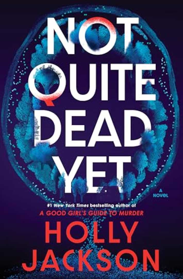 Holly Jackson New Book Not Quite Dead Yet