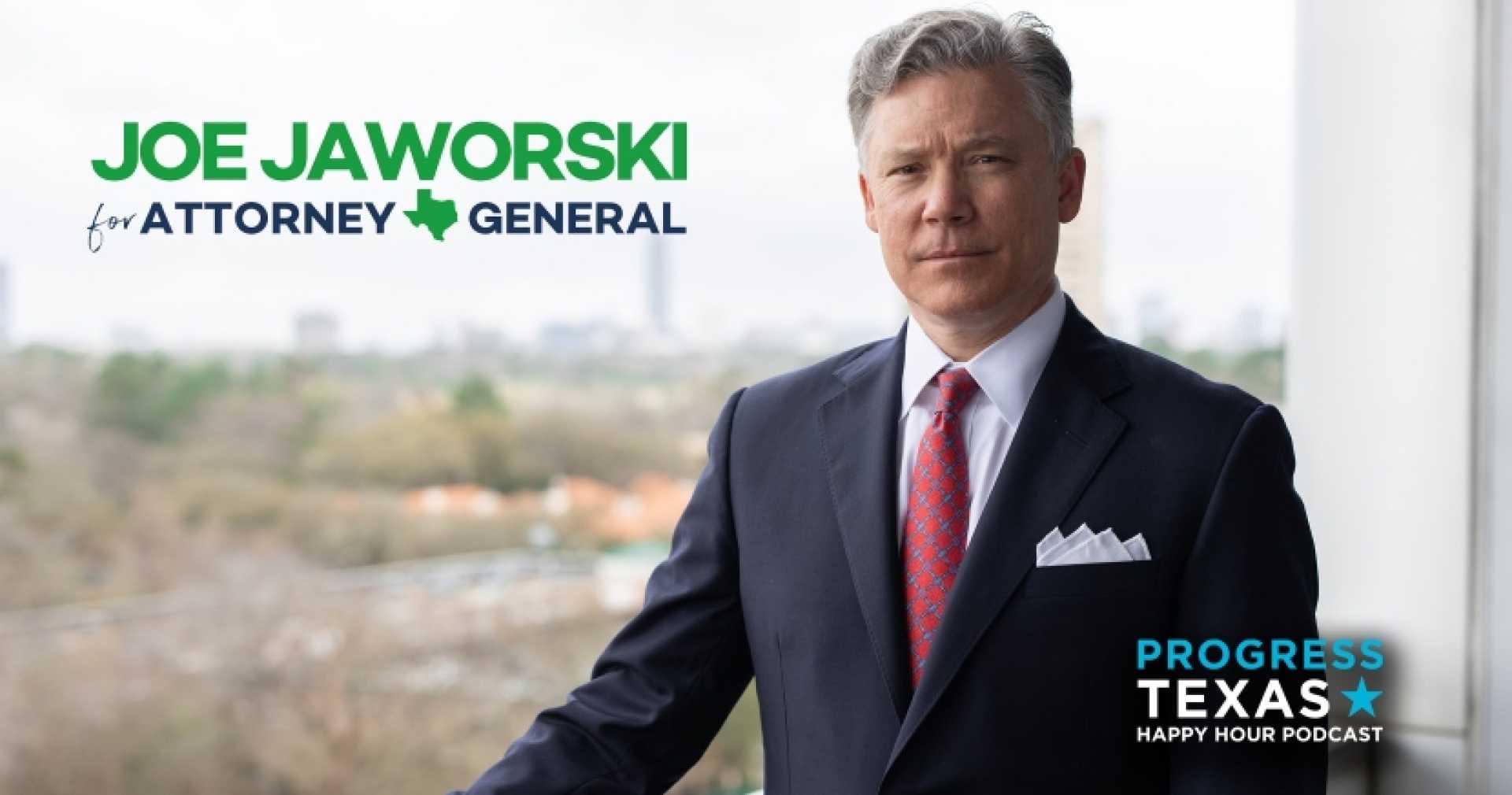 Joe Jaworski Texas Attorney General Campaign