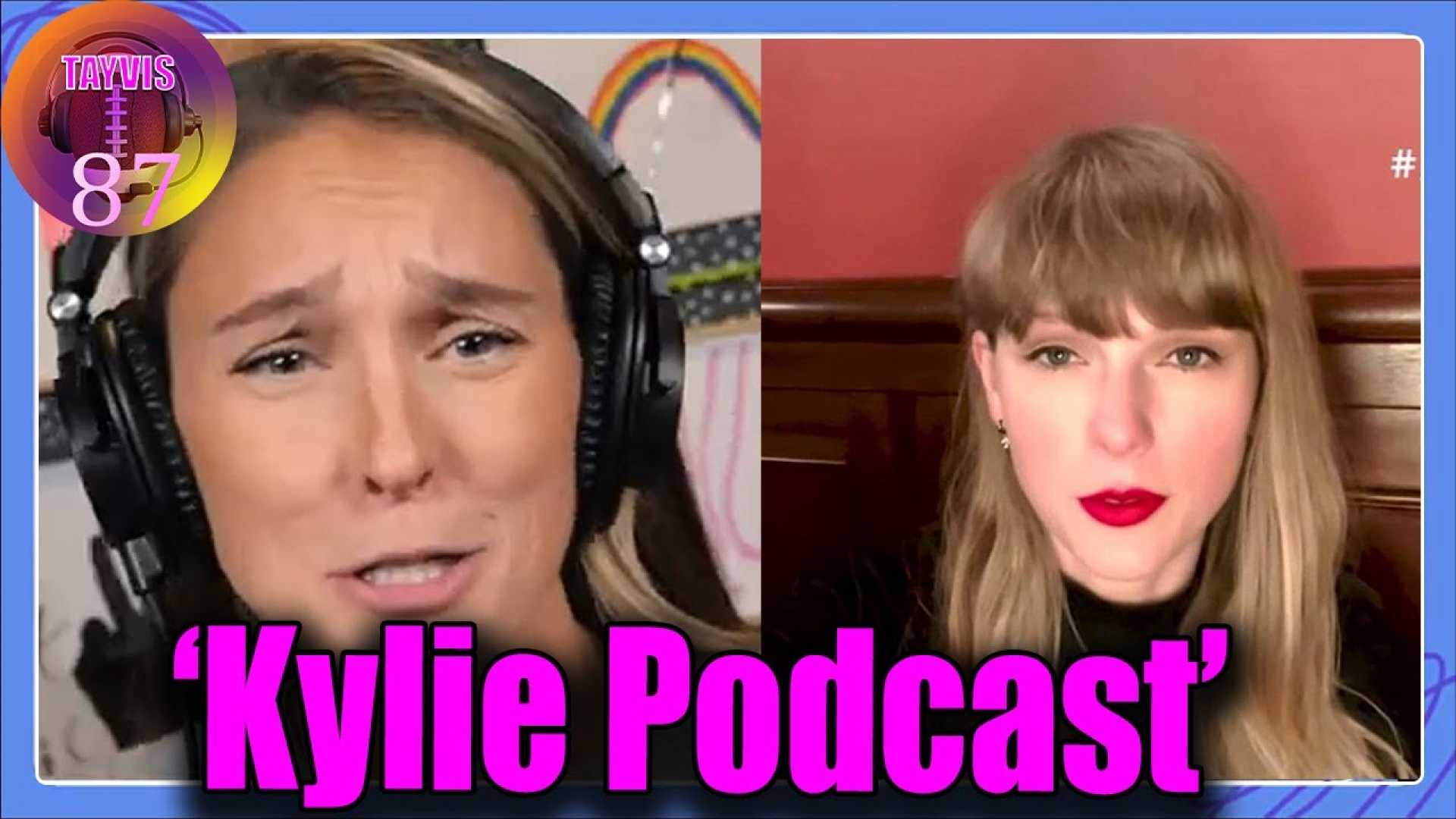 Kylie Kelce Taylor Swift Podcast