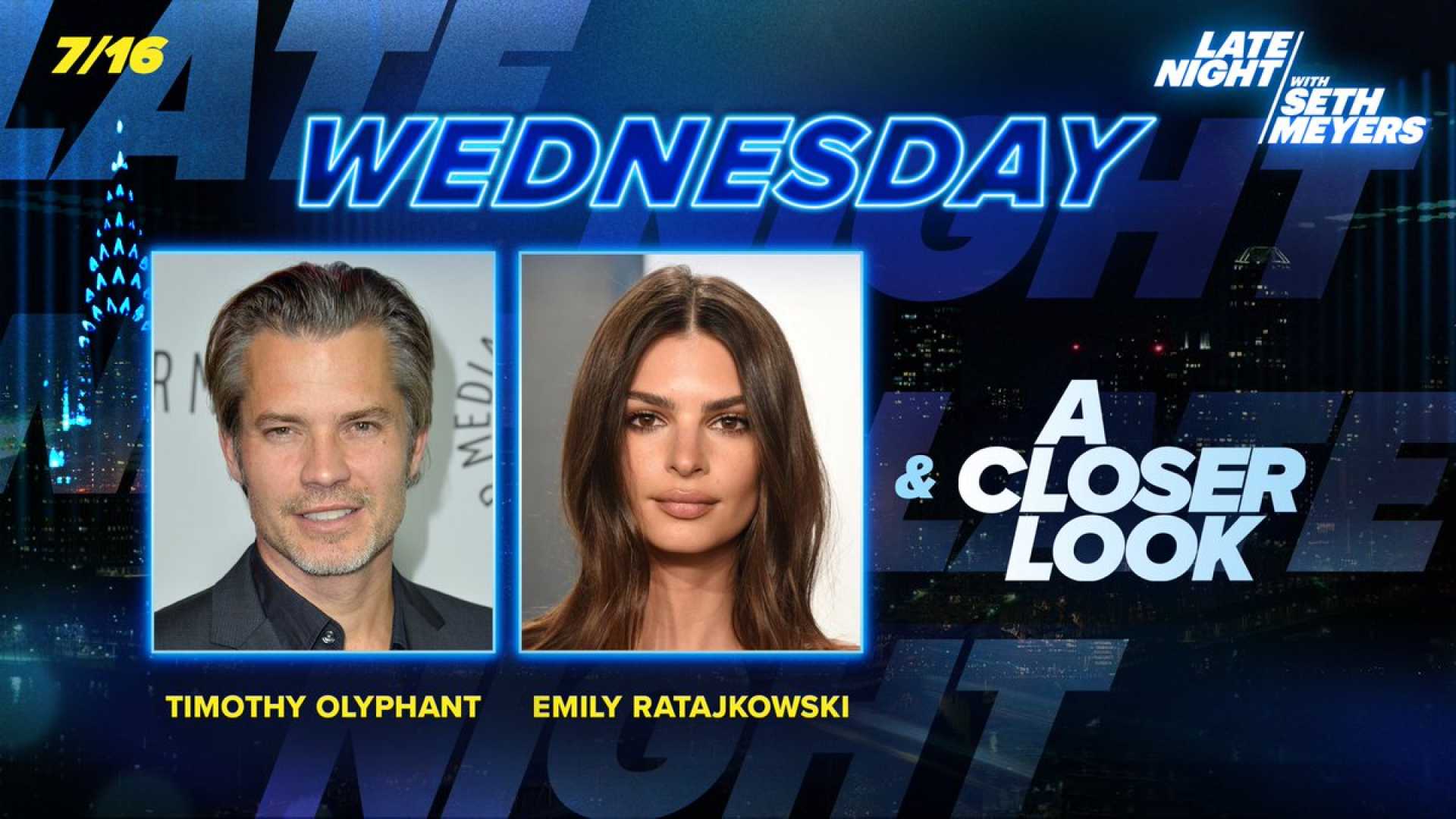 Timothy Olyphant And Emily Ratajkowski Late Night