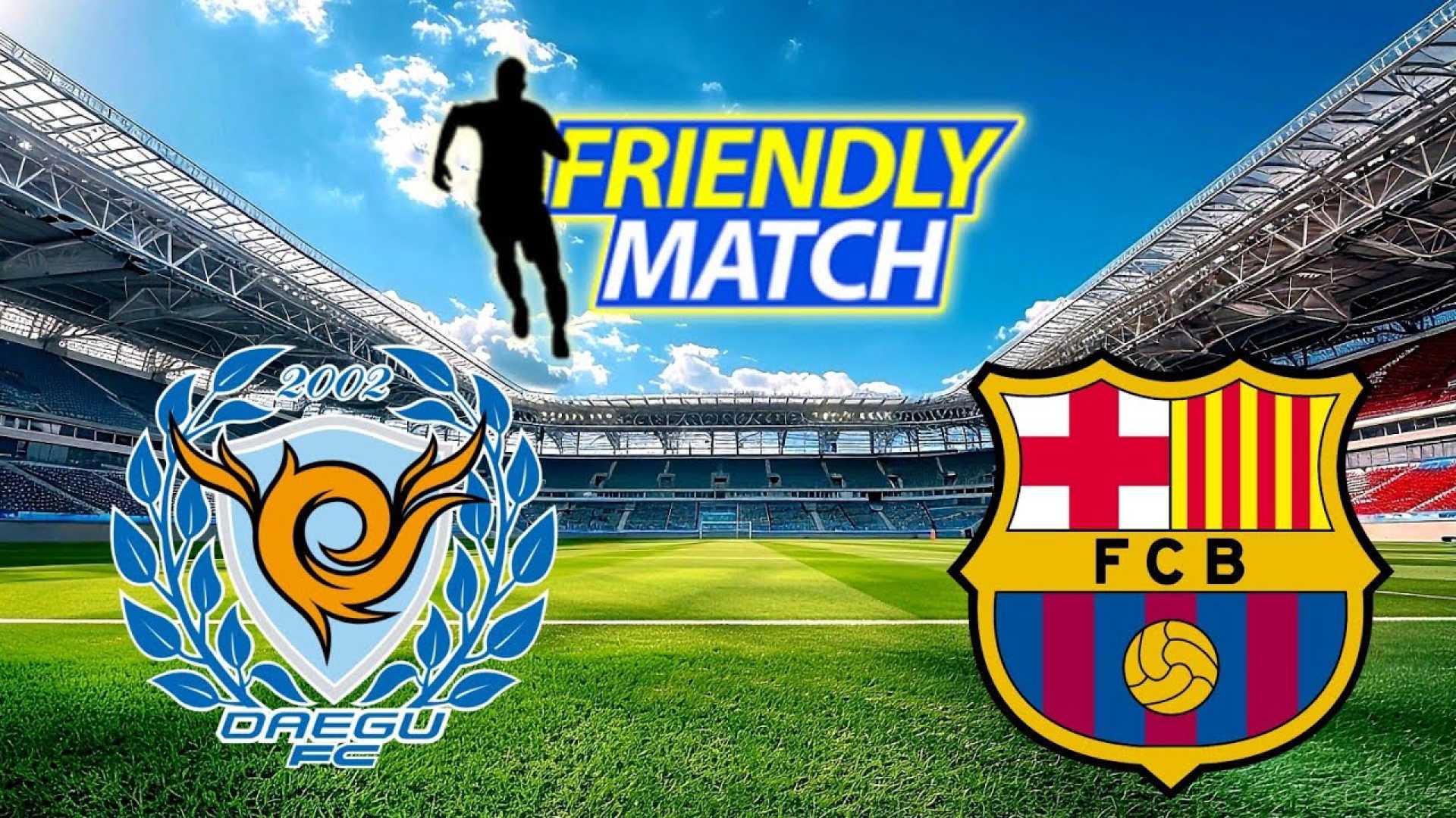Barcelona Daegu Fc Preseason Friendly
