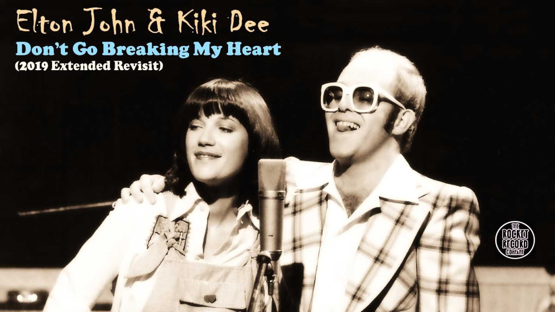Elton John Kiki Dee Don't Go Breaking My Heart