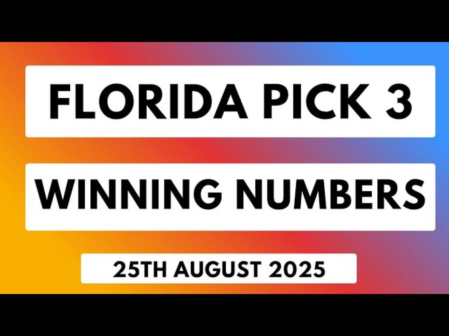 Florida Lottery Results August 25, 2025